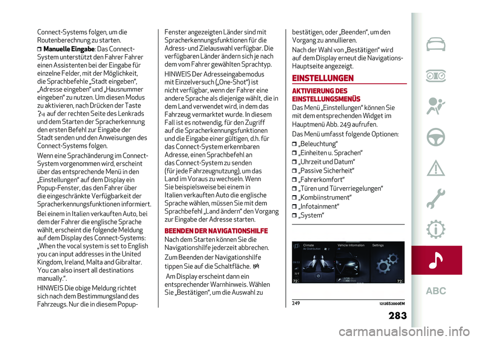 Alfa Romeo Stelvio 2020  Betriebsanleitung (in German) ��
��G����	�&��A��)�
��	��
 �����	�� �� ���	
�����	���	��	�&����� �� �
�����	��
�)��
�	���� �.��
����
�5 ���
 �G����	�&��A
��)�
��	� ����	�