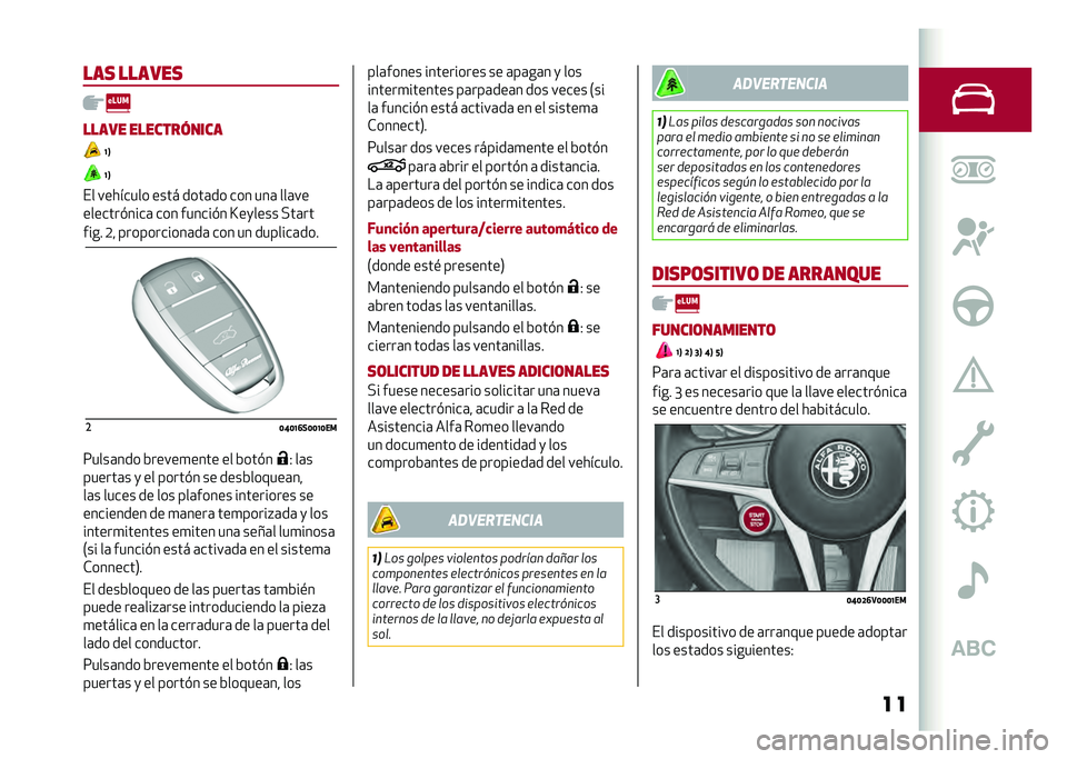 Alfa Romeo Stelvio 2020  Manual del propietario (in Spanish) ����� ������
����� �����������
�A�B
�A�B
�� �������� ���� ����	�� ��� ���	 ���	��
�������#����	 ��� ������#� �R��
���� �"�