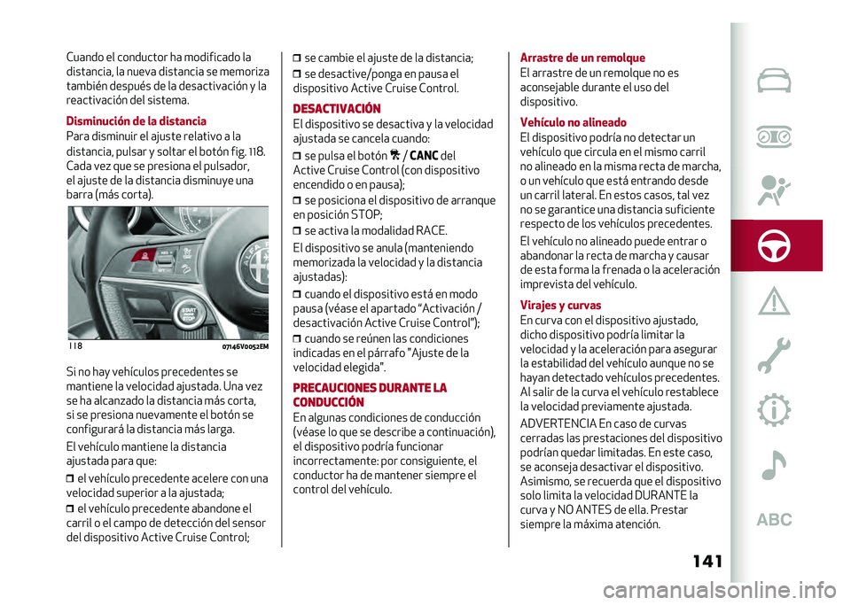 Alfa Romeo Stelvio 2020  Manual del propietario (in Spanish) ����*��	��� �� ��������� ��	 �
�������	�� ��	
�����	����	� ��	 �����	 �����	����	 �� �
��
����%�	
��	�
�&��$� ������$� �� ��	 ����	
