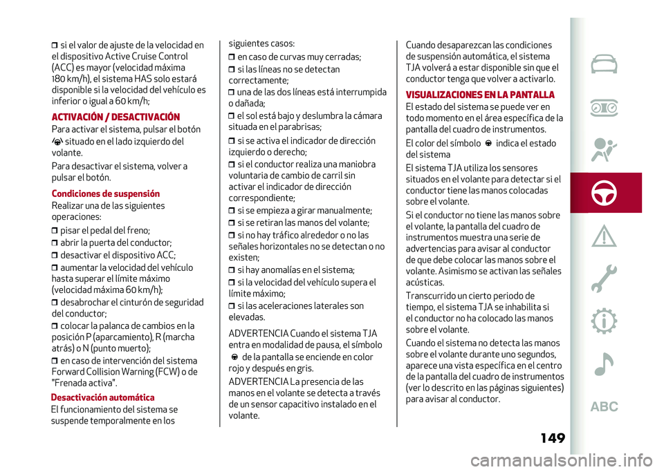 Alfa Romeo Stelvio 2020  Manual del propietario (in Spanish) ����� �� ��	��� �� �	�!���� �� ��	 ��������	� ��
�� ����������� ������ �*����� �*������
�.��*�*�1 �� �
�	�
�� �.��������	� �
�
