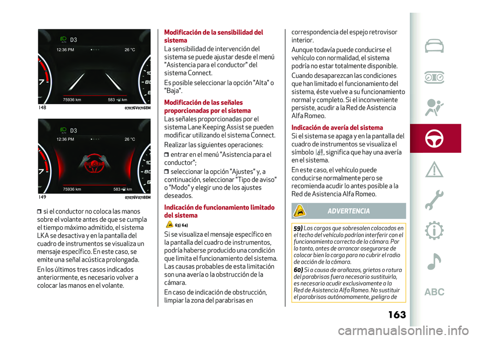 Alfa Romeo Stelvio 2020  Manual del propietario (in Spanish) ������	
�=�G�=�G�?�5�=�G�A�?�����

�=�G�=�G�?�5�=�G�A�@���� �� ��������� �� ������	 ��	� �
�	���
���&�� �� ����	��� �	���� �� ��� �� ���
�