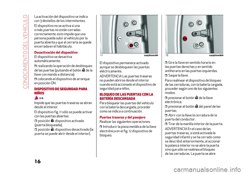 Alfa Romeo Stelvio 2020  Manual del propietario (in Spanish) ��*�/�0�/�*�@��@��0�(�/��9����A���I�*�:��/
����	 �	�����	���#� ��� ����������� �� ������	
��� �L ��������� �� ��� ������
��������