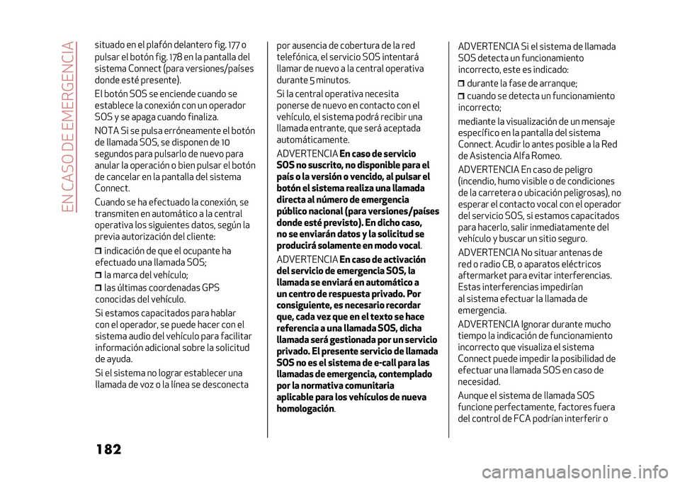 Alfa Romeo Stelvio 2020  Manual del propietario (in Spanish) ���0��*��"�/��9�������)��0�*�@�
��
� ������	���#� �� ��� �� �����	��� ��	
�������	�� ���	 ���	�
�	��	 �"�/�"�= ��	 �
�	���	 ��� ��������