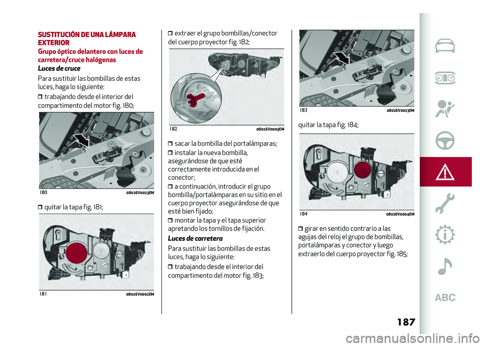 Alfa Romeo Stelvio 2020  Manual del propietario (in Spanish) ��
�	�
����������� �� ��� ��9�����
�������	�
�4��� �	 �%� ���
�	 �����
����	 �
�	�
 ���
�� ��
�
���������;�
���
� ����%�&��
��
�7��"�