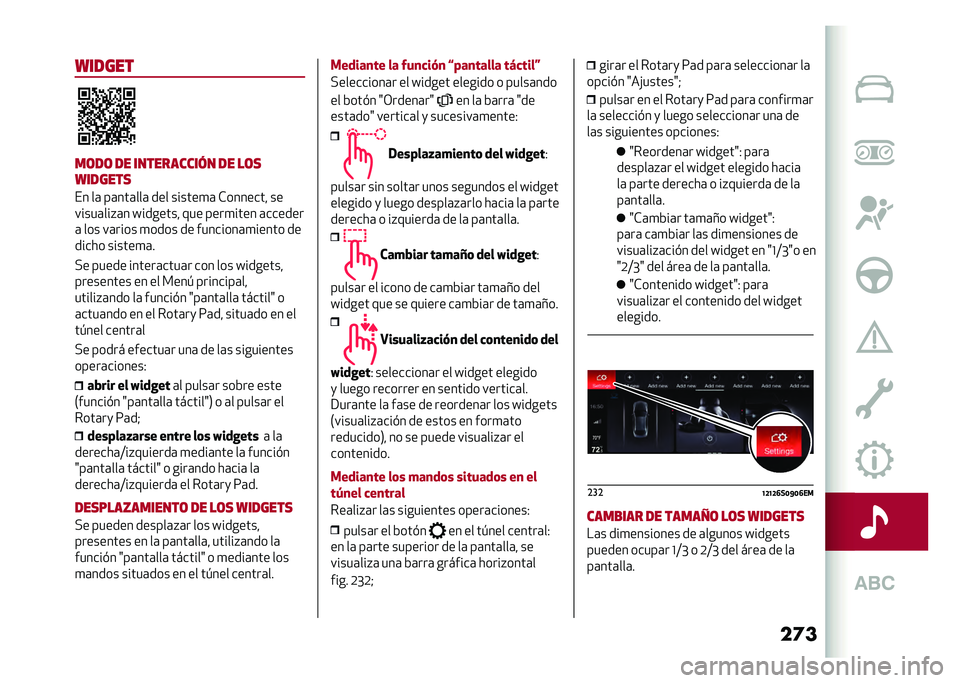 Alfa Romeo Stelvio 2020  Manual del propietario (in Spanish) ��	�������
��	��	 �� ����������� �� ��	�
�������
�� ��	 ��	���	���	 ��� ������
�	 �*������� ��
�����	���%�	� �]������� ��� �