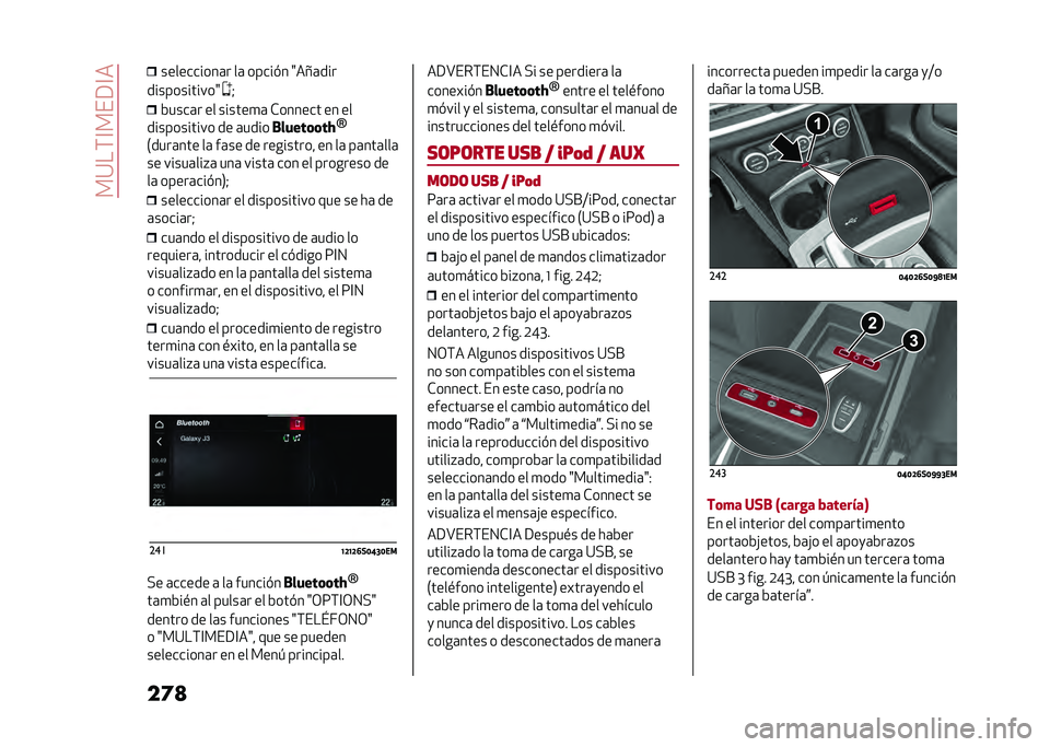 Alfa Romeo Stelvio 2020  Manual del propietario (in Spanish) ���:��(�@���9�@�
��	�
 ����������	� ��	 �����#� �8���	���
������������8 �=
�&����	� �� ������
�	 �*������ �� ��
����������� �� 