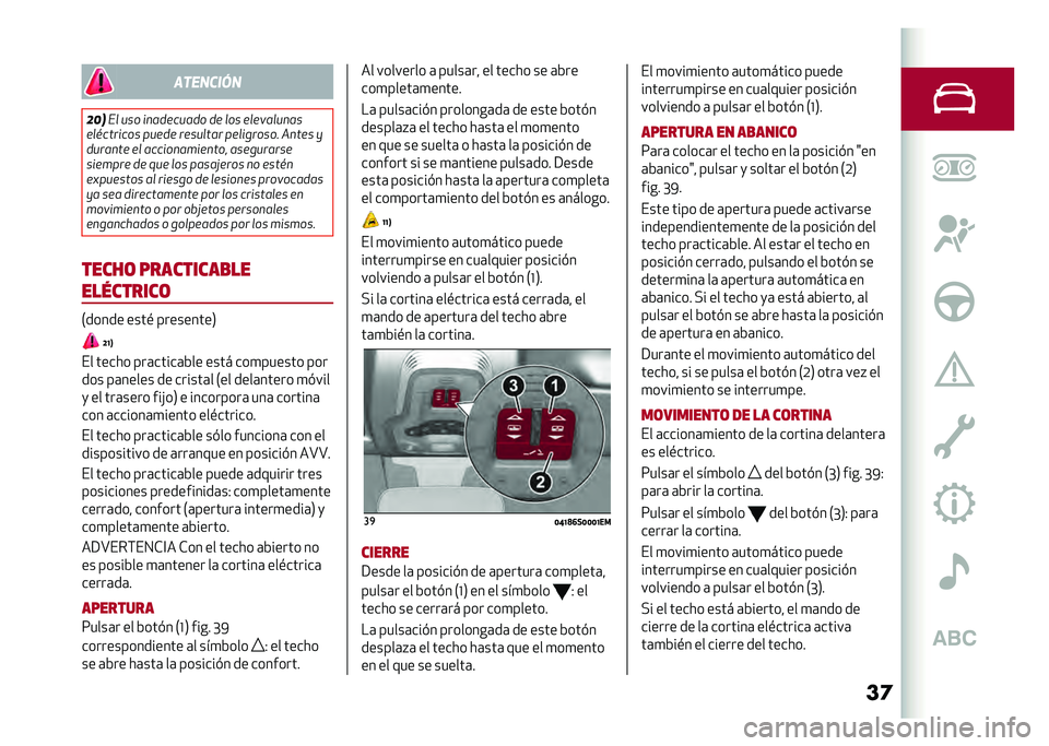 Alfa Romeo Stelvio 2020  Manual del propietario (in Spanish) ��	��������
��!� �,� ��� �
���
�����
� �
� ��� ����	������
���$����
��� ����
� �������� ����
������ �"���� �)
�
������ �� �