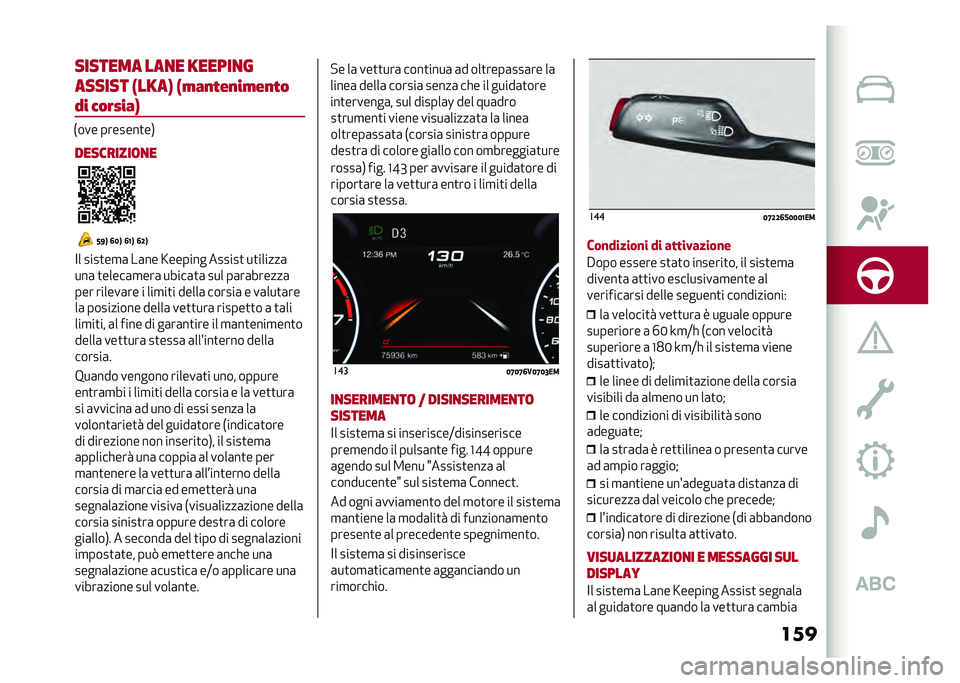 Alfa Romeo Stelvio 2020  Manuale del proprietario (in Italian) ���������� ���
� ������
�
������ �����& ��!�,�$�.�%�$� �!�%�$�.�"
�-�  �(�"��� �,�&
���������	�
�
�<�=�9 �6�4�9 �6�8�9 �6�;�9
�<� ����
��
�	 ��	�� �K�