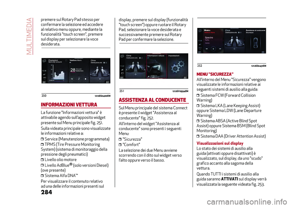 Alfa Romeo Stelvio 2020  Manuale del proprietario (in Italian) ��2�9��:�<�2�/�#�<�
��
�����
��� ��� ���
�	��L ��	� ��
���� ���
�������
�	�� ��	 ��������� �� �	�������
�	� ����	�
��� �
��� ������