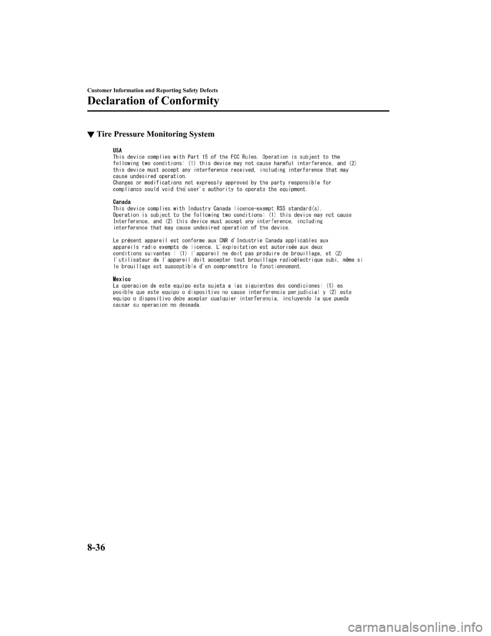 MAZDA MODEL 3 HATCHBACK 2020   (in English) Owners Guide ▼Tire Pressure Monitoring System
Customer Information and Reporting Safety Defects
Declaration of Conformity
8-36
Mazda3_8HZ1-EA-19G_Edition1_old
2019-5-17 13:49:03 