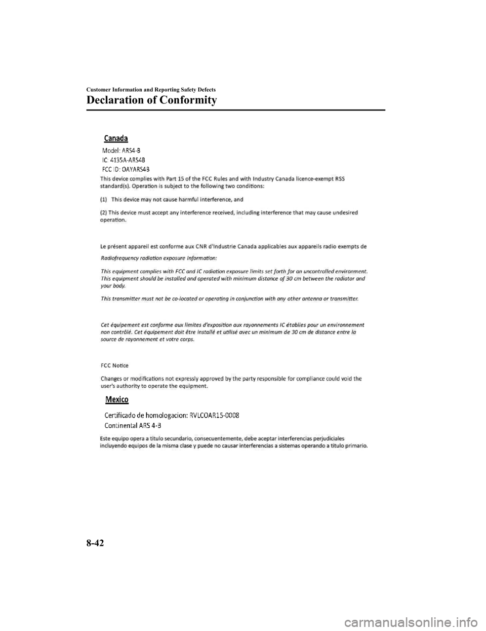 MAZDA MODEL 3 HATCHBACK 2020  Owners Manual (in English) Customer Information and Reporting Safety Defects
Declaration of Conformity
8-42
Mazda3_8HZ1-EA-19G_Edition1_old2019-5-17 13:49:03 