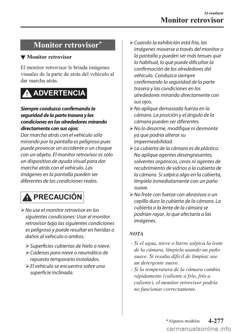 MAZDA MODEL 3 HATCHBACK 2019  Manual del propietario (in Spanish) �0�R�Q�L�W�R�U��U�H�W�U�R�Y�L�V�R�U�
▼�0�R�Q�L�W�R�U��U�H�W�U�R�Y�L�V�R�U
�(�O��P�R�Q�L�W�R�U��U�H�W�U�R�Y�L�V�R�U��O�H��E�U�L�Q�G�D��L�P�i�J�H�Q�H�V
�Y�L�V�X�D�O�H�V��G�H��O�D��S�D�U�W�H