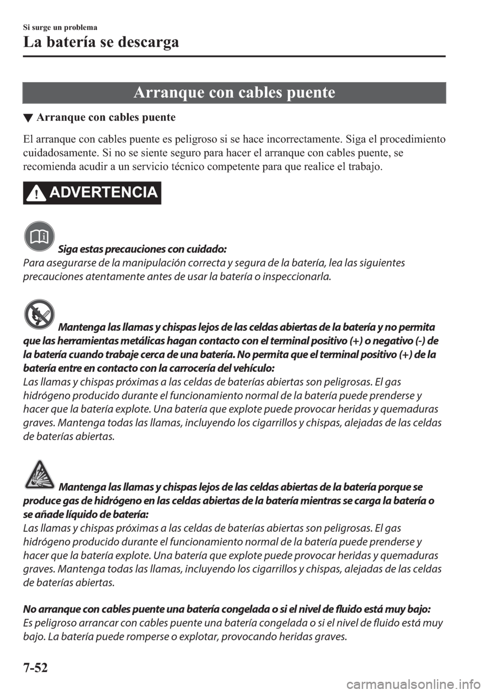 MAZDA MODEL 3 HATCHBACK 2019  Manual del propietario (in Spanish) �$�U�U�D�Q�T�X�H��F�R�Q��F�D�E�O�H�V��S�X�H�Q�W�H
▼�$�U�U�D�Q�T�X�H��F�R�Q��F�D�E�O�H�V��S�X�H�Q�W�H
�(�O��D�U�U�D�Q�T�X�H��F�R�Q��F�D�E�O�H�V��S�X�H�Q�W�H��H�V��S�H�O�L�J�U�R�V�R��V�L�