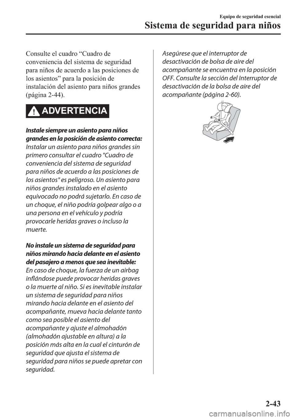 MAZDA MODEL 3 HATCHBACK 2019  Manual del propietario (in Spanish) �&�R�Q�V�X�O�W�H��H�O��F�X�D�G�U�R��