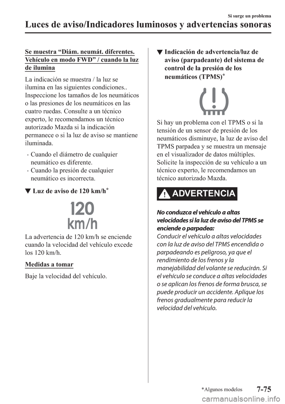 MAZDA MODEL 3 HATCHBACK 2019  Manual del propietario (in Spanish) �6�H��P�X�H�V�W�U�D��
