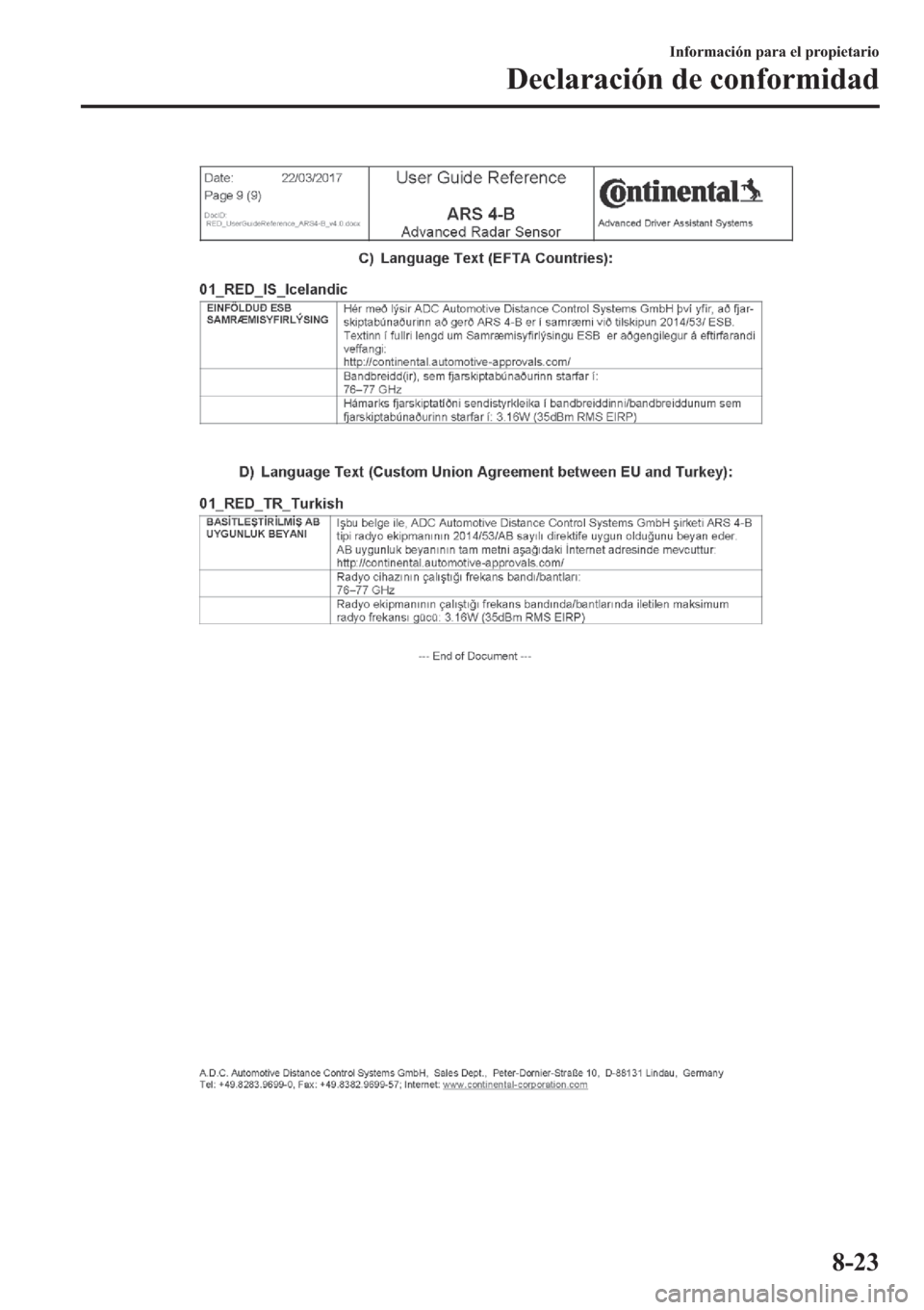 MAZDA MODEL 3 HATCHBACK 2019  Manual del propietario (in Spanish) �,�Q�I�R�U�P�D�F�L�y�Q��S�D�U�D��H�O��S�U�R�S�L�H�W�D�U�L�R
��H�F�O�D�U�D�F�L�y�Q��G�H��F�R�Q�I�R�U�P�L�G�D�G
���� 