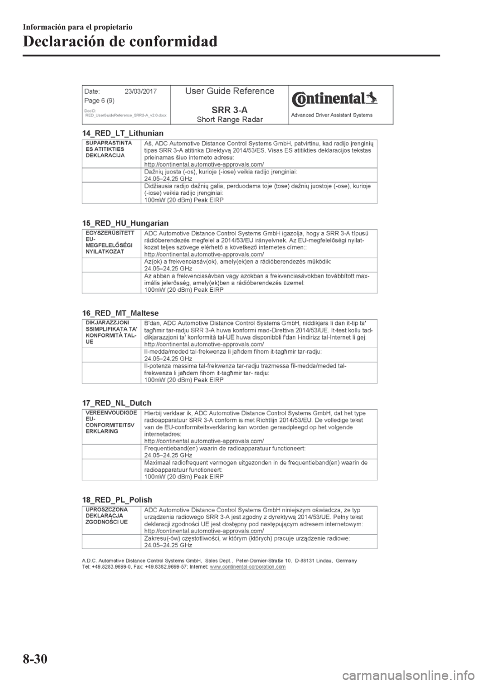 MAZDA MODEL 3 HATCHBACK 2019  Manual del propietario (in Spanish) �,�Q�I�R�U�P�D�F�L�y�Q��S�D�U�D��H�O��S�U�R�S�L�H�W�D�U�L�R
��H�F�O�D�U�D�F�L�y�Q��G�H��F�R�Q�I�R�U�P�L�G�D�G
���� 