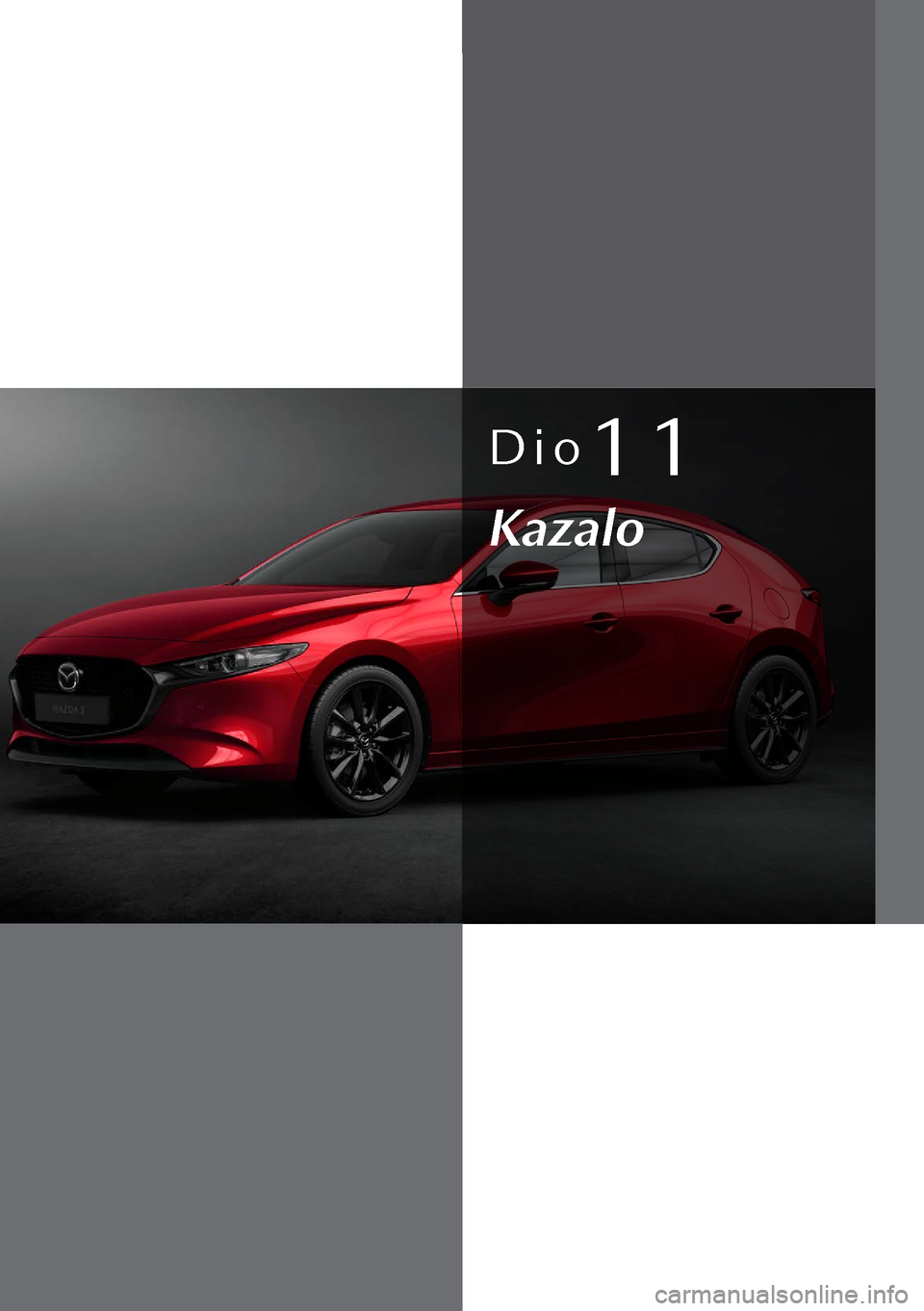 MAZDA MODEL 3 HATCHBACK 2019  Upute za uporabu (in Crotian) Dio11
Kazalo  