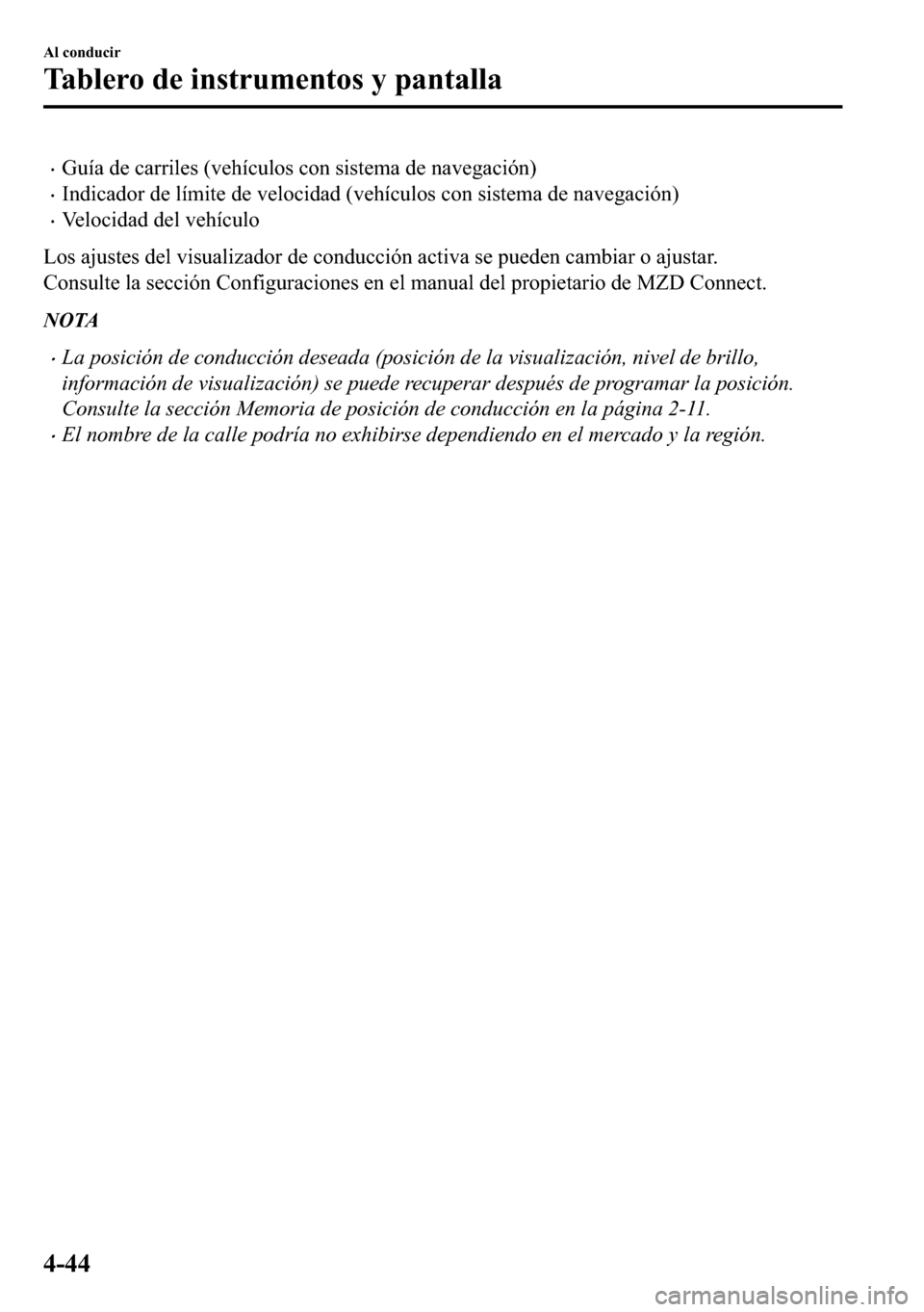 MAZDA MODEL 3 HATCHBACK 2018  Manual del propietario (in Spanish)  �x�*�X�t�D��G�H��F�D�U�U�L�O�H�V���Y�H�K�t�F�X�O�R�V��F�R�Q��V�L�V�W�H�P�D��G�H��Q�D�Y�H�J�D�F�L�y�Q�
�x�,�Q�G�L�F�D�G�R�U��G�H��O�t�P�L�W�H��G�H��Y�H�O�R�F�L�G�D�G���Y�H�K�t�F�X�O�R�V�