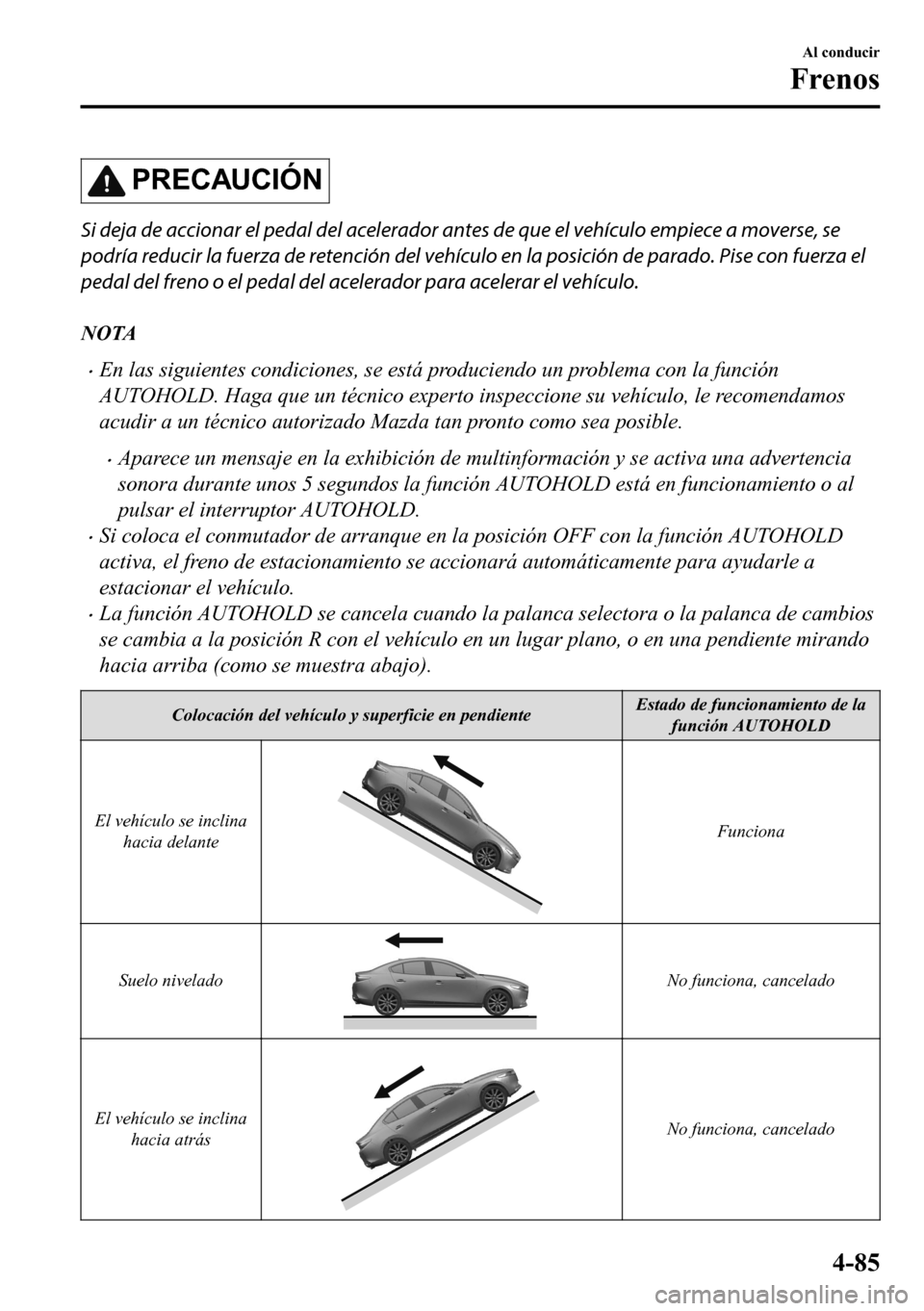 MAZDA MODEL 3 HATCHBACK 2018  Manual del propietario (in Spanish)  �3�5�(�&�$�8�&�,�