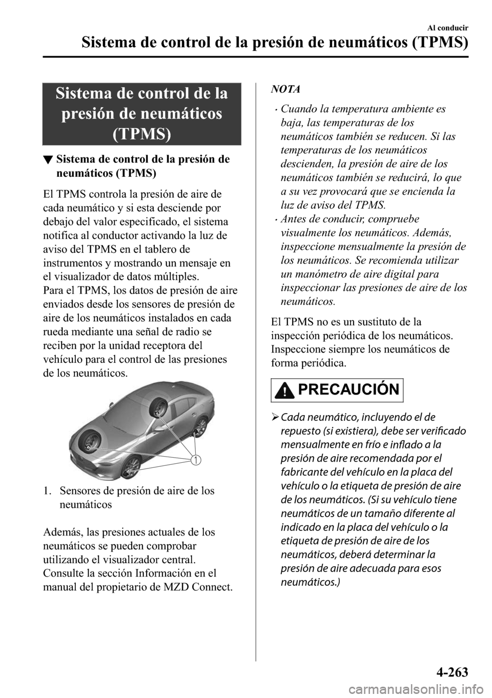 MAZDA MODEL 3 HATCHBACK 2018  Manual del propietario (in Spanish)  �6�L�V�W�H�P�D��G�H��F�R�Q�W�U�R�O��G�H��O�D
�S�U�H�V�L�y�Q��G�H��Q�H�X�P�i�W�L�F�R�V
��7�3�0�6�
▼�6�L�V�W�H�P�D��G�H��F�R�Q�W�U�R�O��G�H��O�D��S�U�H�V�L�y�Q��G�H
�Q�H�X�P�i�W�L�F�R�V�