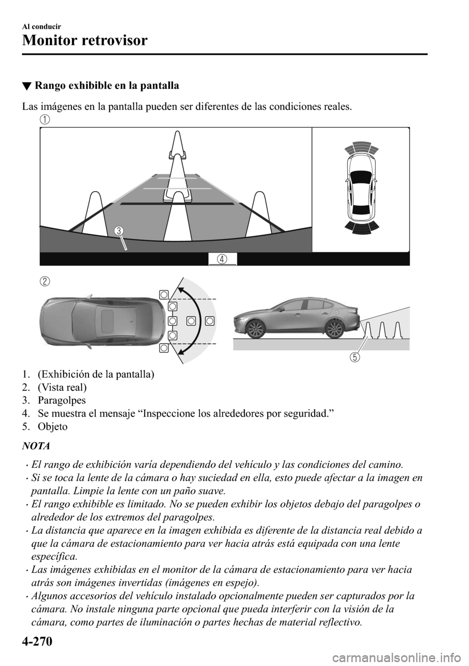 MAZDA MODEL 3 HATCHBACK 2018  Manual del propietario (in Spanish)  ▼�5�D�Q�J�R��H�[�K�L�E�L�E�O�H��H�Q��O�D��S�D�Q�W�D�O�O�D
�/�D�V��L�P�i�J�H�Q�H�V��H�Q��O�D��S�D�Q�W�D�O�O�D��S�X�H�G�H�Q��V�H�U��G�L�I�H�U�H�Q�W�H�V��G�H��O�D�V��F�R�Q�G�L�F�L�R�Q�H�V