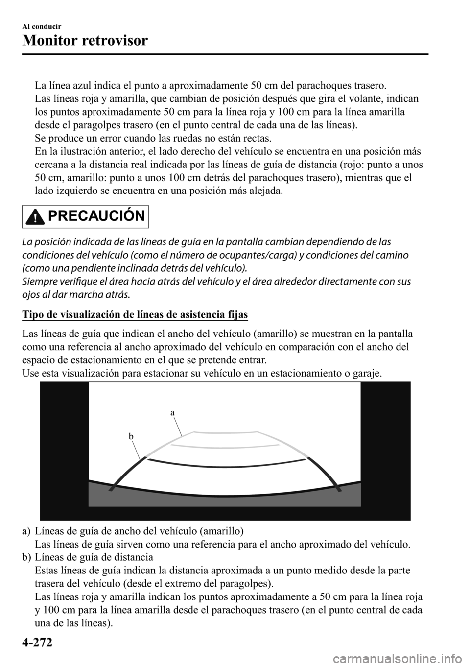 MAZDA MODEL 3 HATCHBACK 2018  Manual del propietario (in Spanish)  �/�D��O�t�Q�H�D��D�]�X�O��L�Q�G�L�F�D��H�O��S�X�Q�W�R��D��D�S�U�R�[�L�P�D�G�D�P�H�Q�W�H�����F�P��G�H�O��S�D�U�D�F�K�R�T�X�H�V��W�U�D�V�H�U�R�
�/�D�V��O�t�Q�H�D�V��U�R�M�D��\��D�P�D�