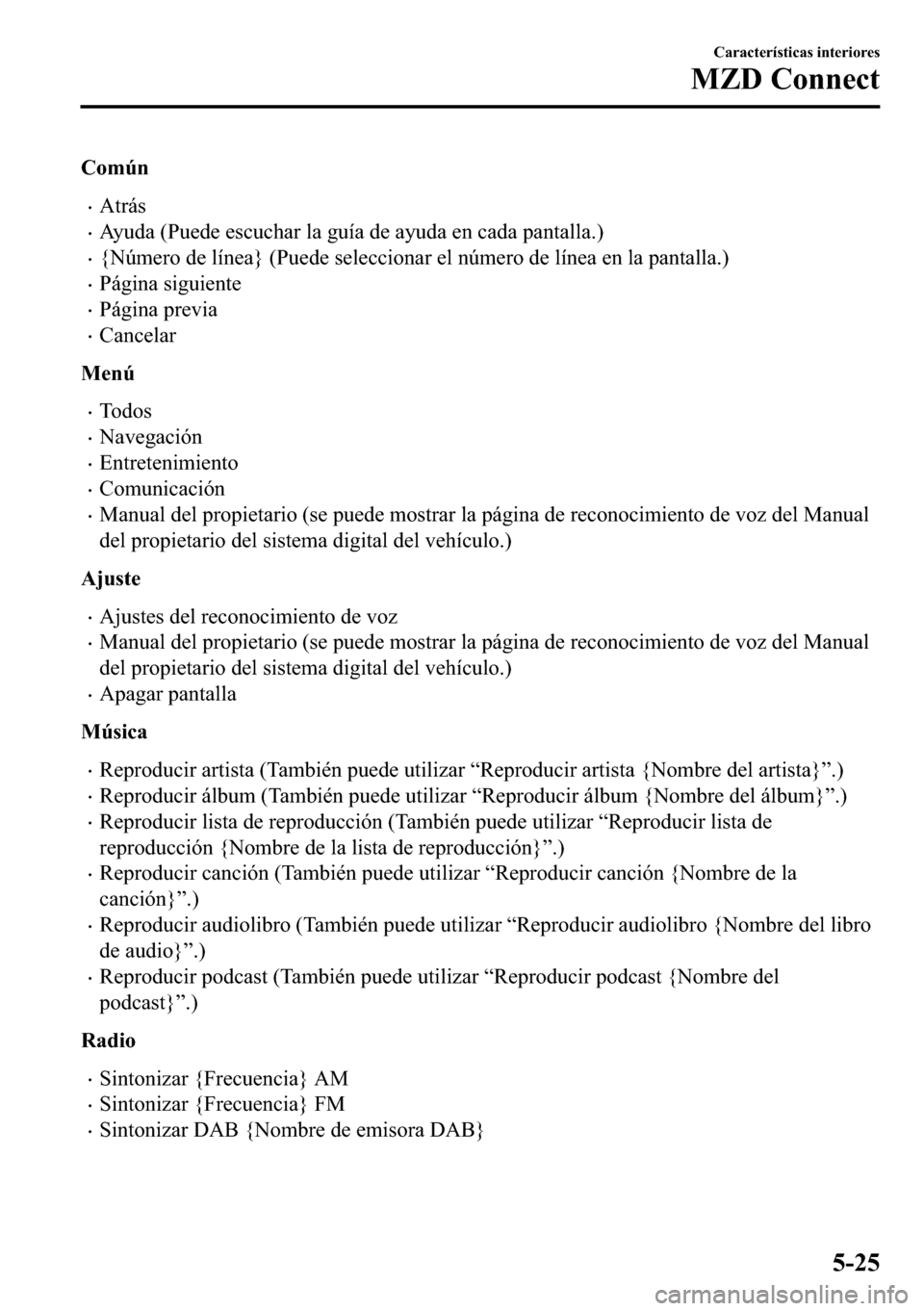 MAZDA MODEL 3 HATCHBACK 2018  Manual del propietario (in Spanish)  �&�R�P�~�Q
�x�$�W�U�i�V
�x�$�\�X�G�D���3�X�H�G�H��H�V�F�X�F�K�D�U��O�D��J�X�t�D��G�H��D�\�X�G�D��H�Q��F�D�G�D��S�D�Q�W�D�O�O�D��
�x�^�1�~�P�H�U�R��G�H��O�t�Q�H�D�`���3�X�H�G�H��V�H�O�