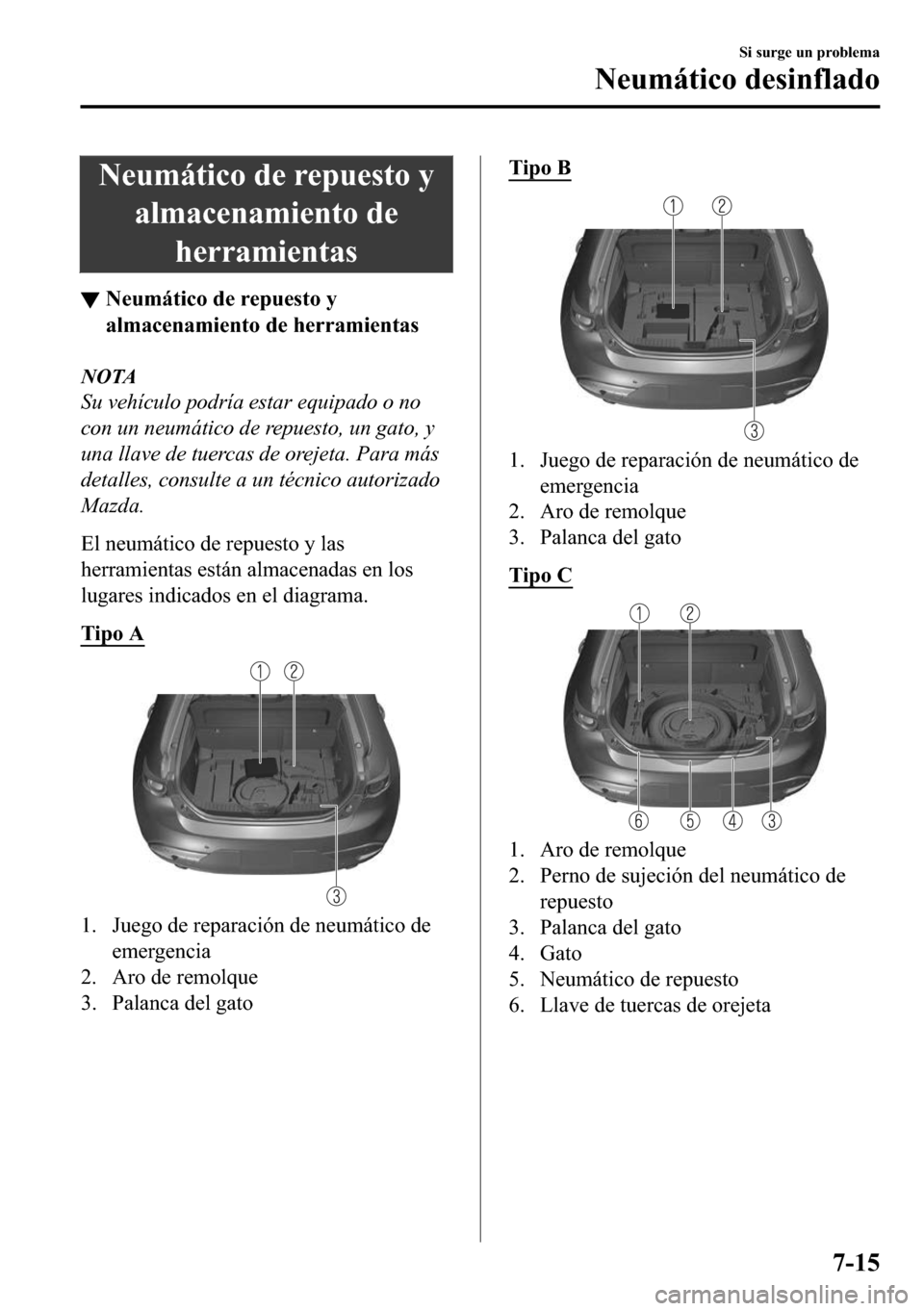 MAZDA MODEL 3 HATCHBACK 2018  Manual del propietario (in Spanish)  �1�H�X�P�i�W�L�F�R��G�H��U�H�S�X�H�V�W�R��\
�D�O�P�D�F�H�Q�D�P�L�H�Q�W�R��G�H
�K�H�U�U�D�P�L�H�Q�W�D�V
▼�1�H�X�P�i�W�L�F�R��G�H��U�H�S�X�H�V�W�R��\
�D�O�P�D�F�H�Q�D�P�L�H�Q�W�R��G�H��K�H�U�