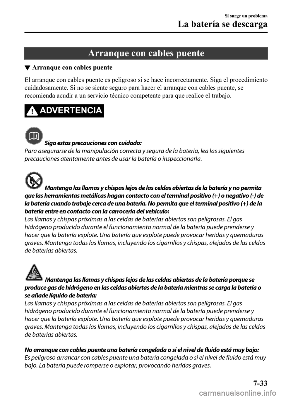 MAZDA MODEL 3 HATCHBACK 2018  Manual del propietario (in Spanish)  �$�U�U�D�Q�T�X�H��F�R�Q��F�D�E�O�H�V��S�X�H�Q�W�H
▼�$�U�U�D�Q�T�X�H��F�R�Q��F�D�E�O�H�V��S�X�H�Q�W�H
�(�O��D�U�U�D�Q�T�X�H��F�R�Q��F�D�E�O�H�V��S�X�H�Q�W�H��H�V��S�H�O�L�J�U�R�V�R��V�L�