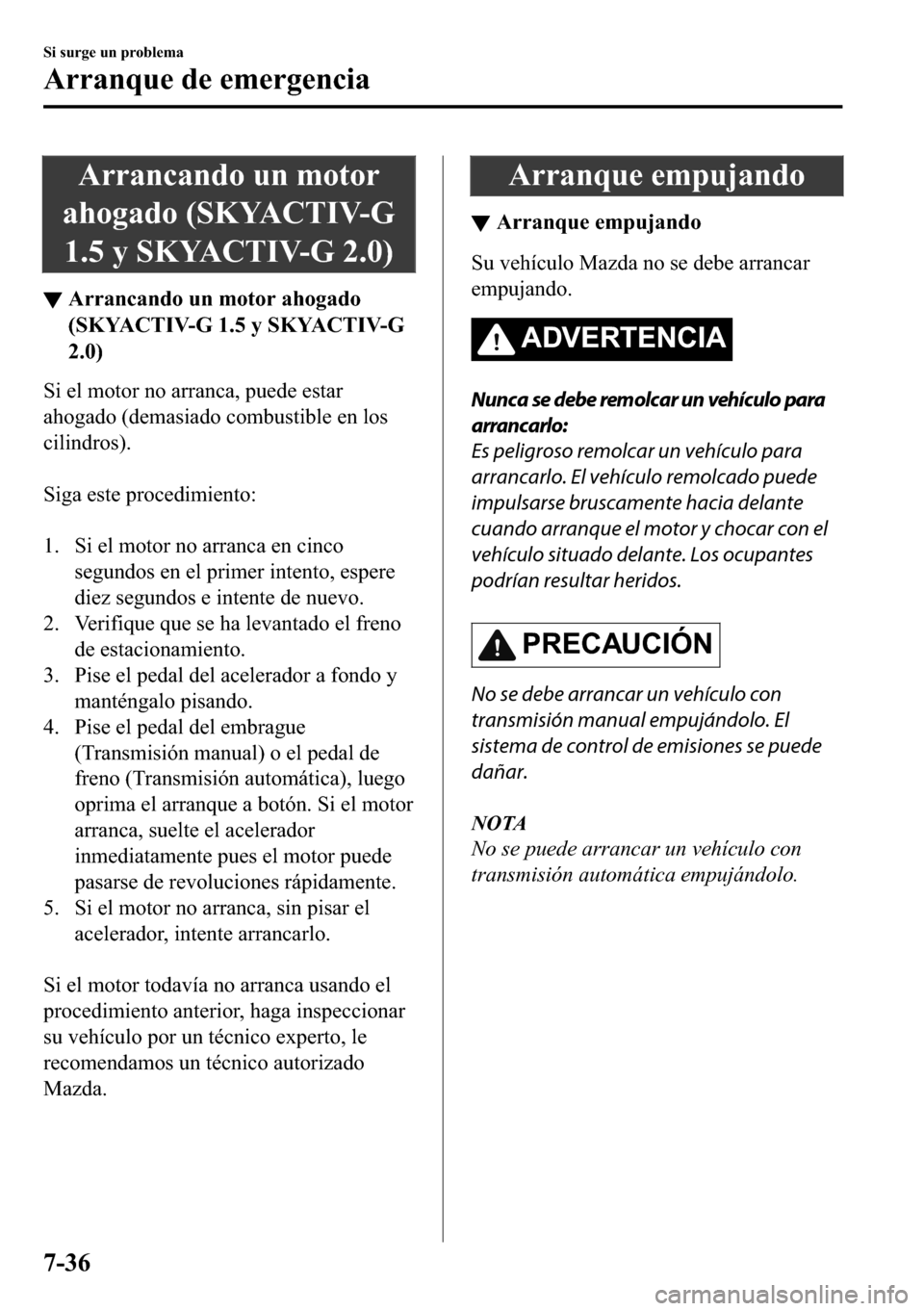 MAZDA MODEL 3 HATCHBACK 2018  Manual del propietario (in Spanish)  �$�U�U�D�Q�F�D�Q�G�R��X�Q��P�R�W�R�U
�D�K�R�J�D�G�R���6�.�<�$�&�7�,�9��*
�����\��6�.�<�$�&�7�,�9��*�����
▼�$�U�U�D�Q�F�D�Q�G�R��X�Q��P�R�W�R�U��D�K�R�J�D�G�R
��6�.�<�$�&�7�,�9��