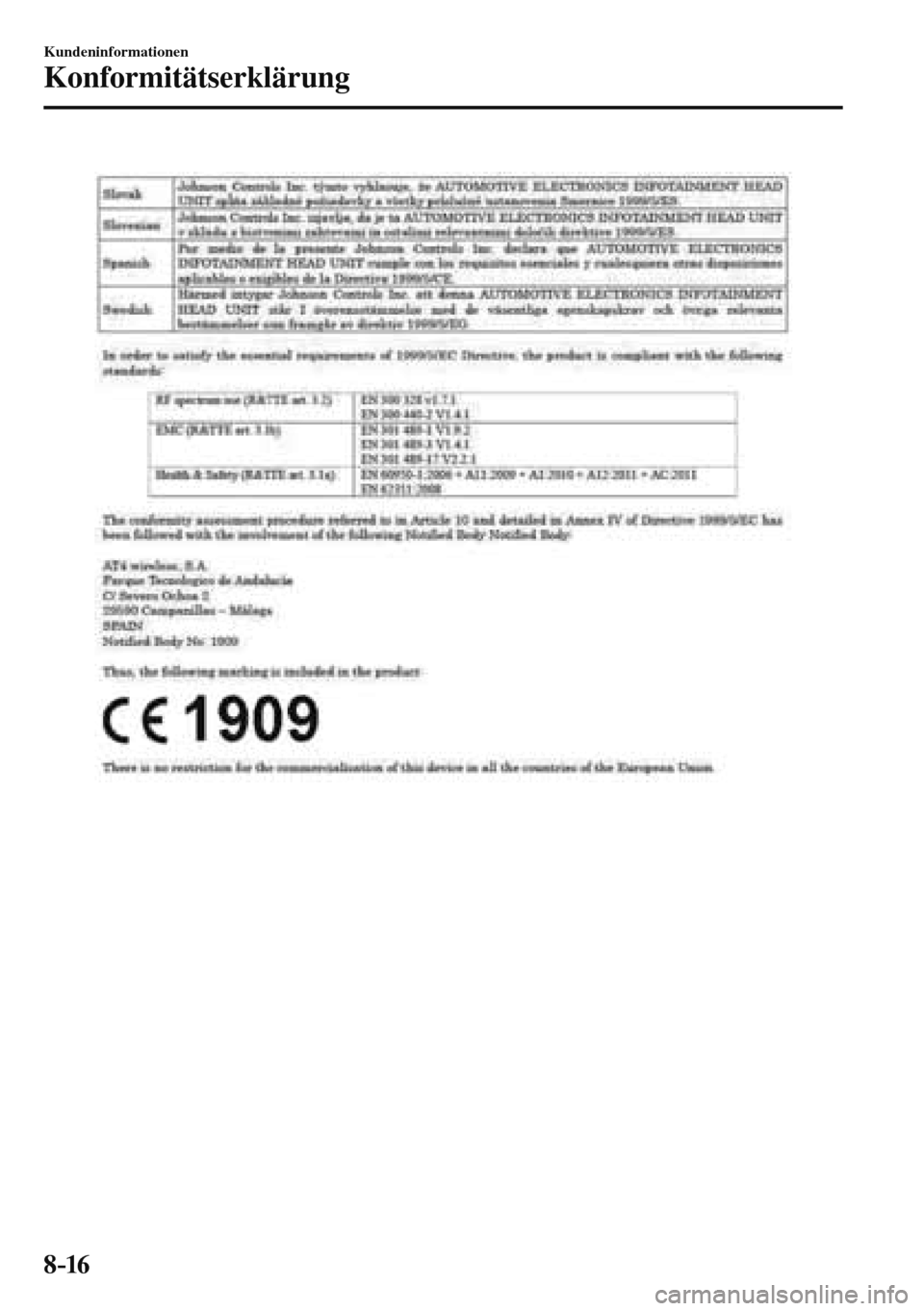 MAZDA MODEL 3 HATCHBACK 2016  Betriebsanleitung (in German) 8–16
Kundeninformationen
Konformitätserklärung
  
��������������������� 