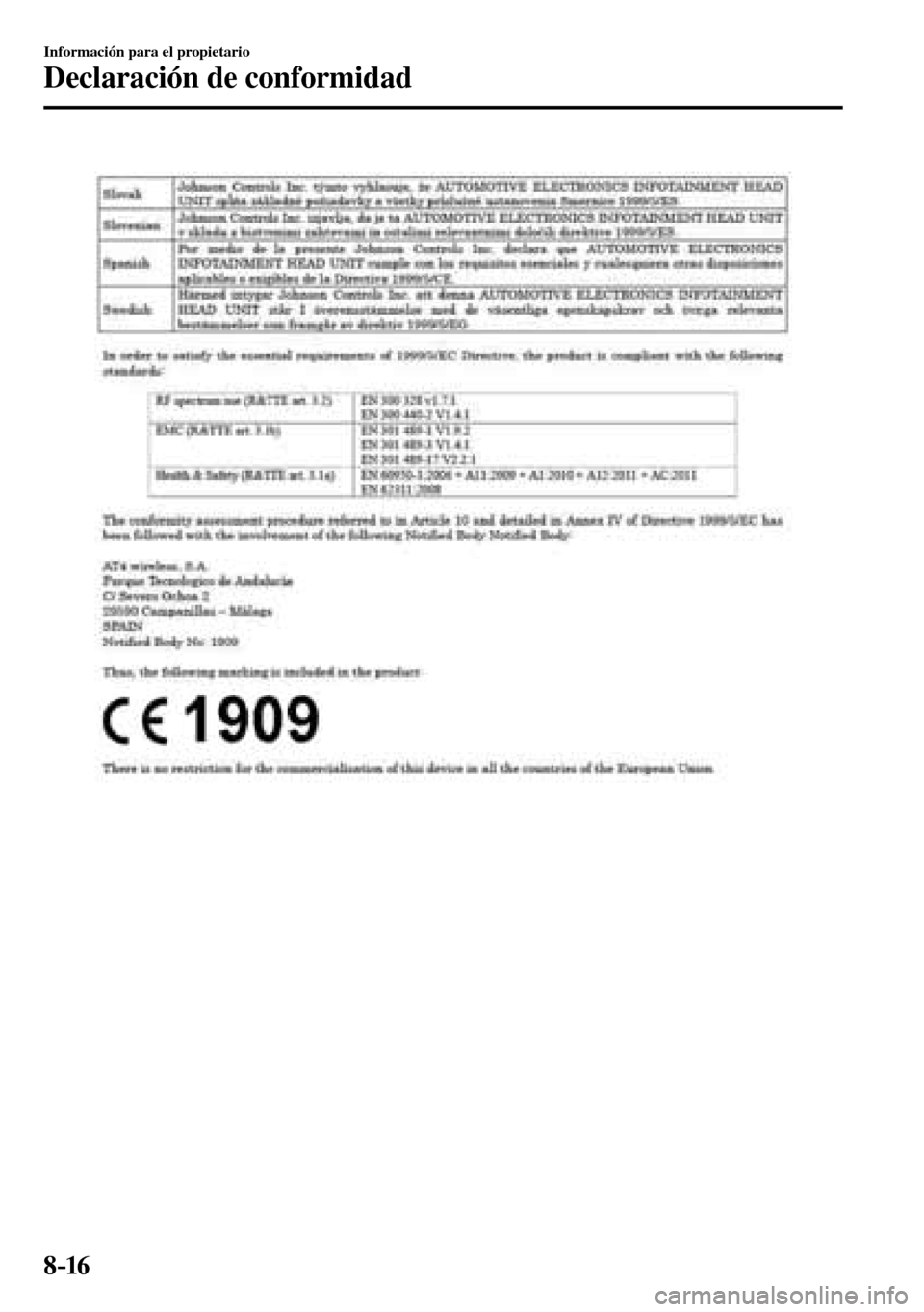 MAZDA MODEL 3 HATCHBACK 2016  Manual del propietario (in Spanish) 8–16
Información para el propietario
Declaración de conformidad
��������������������� 
