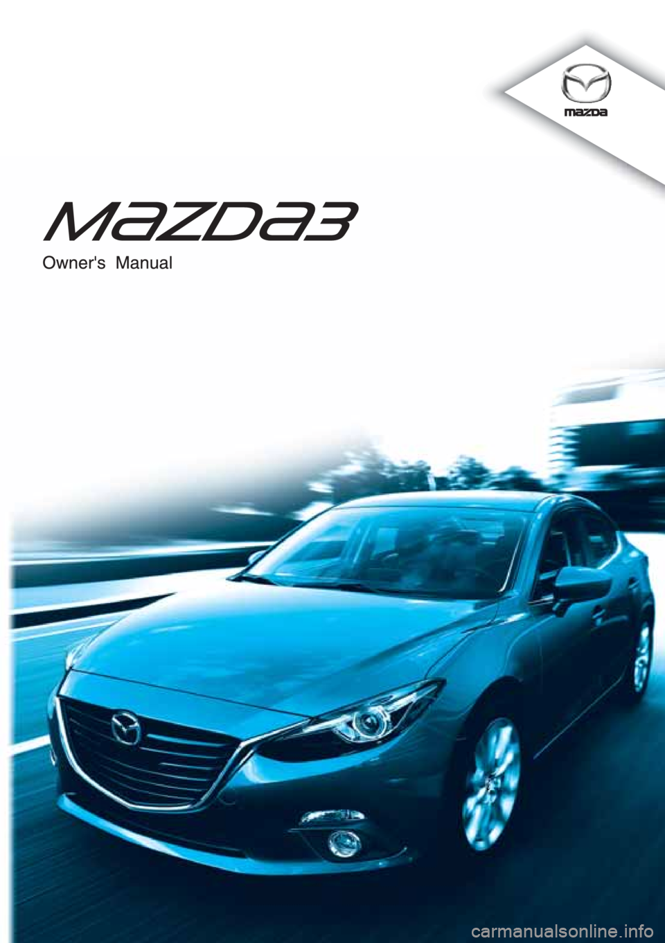 MAZDA MODEL 3 HATCHBACK 2015  Owners Manual (in English) 