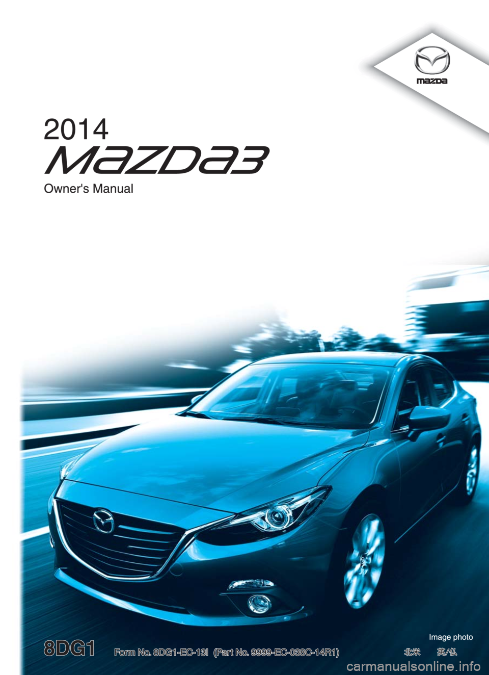 MAZDA MODEL 3 HATCHBACK 2014  Owners Manual (in English) 