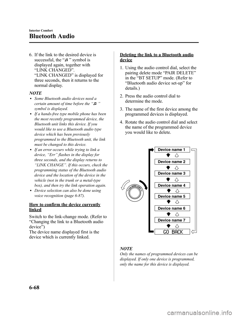 MAZDA MODEL 3 HATCHBACK 2012 (in English) User Guide Black plate (306,1)
6. If the link to the desired device issuccessful, the “
”symbol is
displayed again, together with
“ LINK CHANGED ”.
“ LINK CHANGED ”is displayed for
three seconds, the MAZDA MODEL 3 HATCHBACK 2012 (in English) User Guide Black plate (306,1)
6. If the link to the desired device issuccessful, the “
”symbol is
displayed again, together with
“ LINK CHANGED ”.
“ LINK CHANGED ”is displayed for
three seconds, the