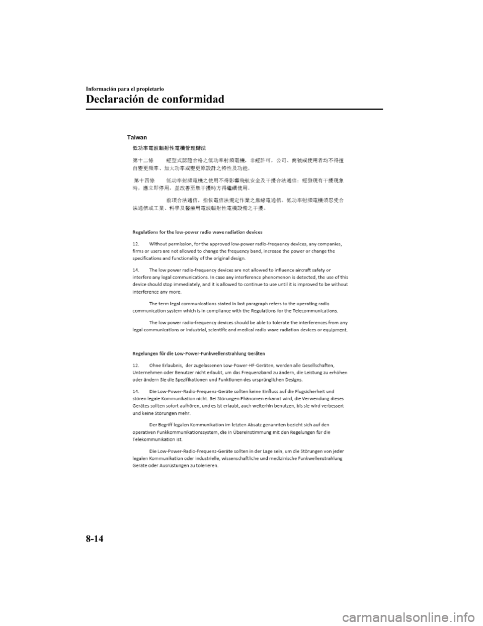 MAZDA MODEL 6 2020  Manual del propietario (in Spanish) Información para el propietario
Declaración de conformidad
8-14
Mazda6_8GK5-SP-18C_Edition12018-2-27 17:57:56 