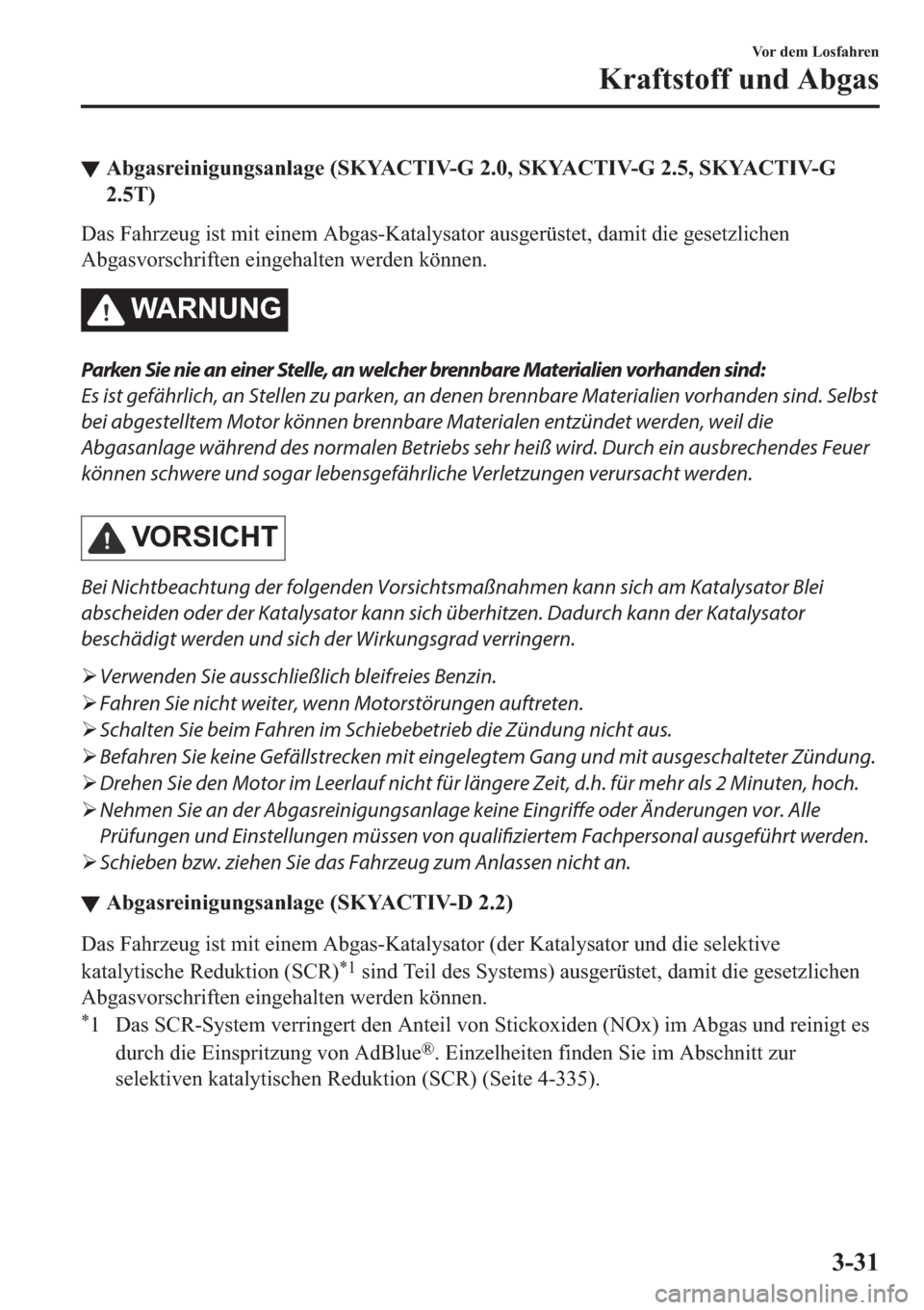 MAZDA MODEL 6 2019  Betriebsanleitung (in German) ▼�$�E�J�D�V�U�H�L�Q�L�J�X�Q�J�V�D�Q�O�D�J�H���6�.�<�$�&�7�,�9��*�������6�.�<�$�&�7�,�9��*�������6�.�<�$�&�7�,�9��*
����7�
��D�V��)�D�K�U�]�H�X�J��L�V�W��P�L�W��H�L�Q�H�P��