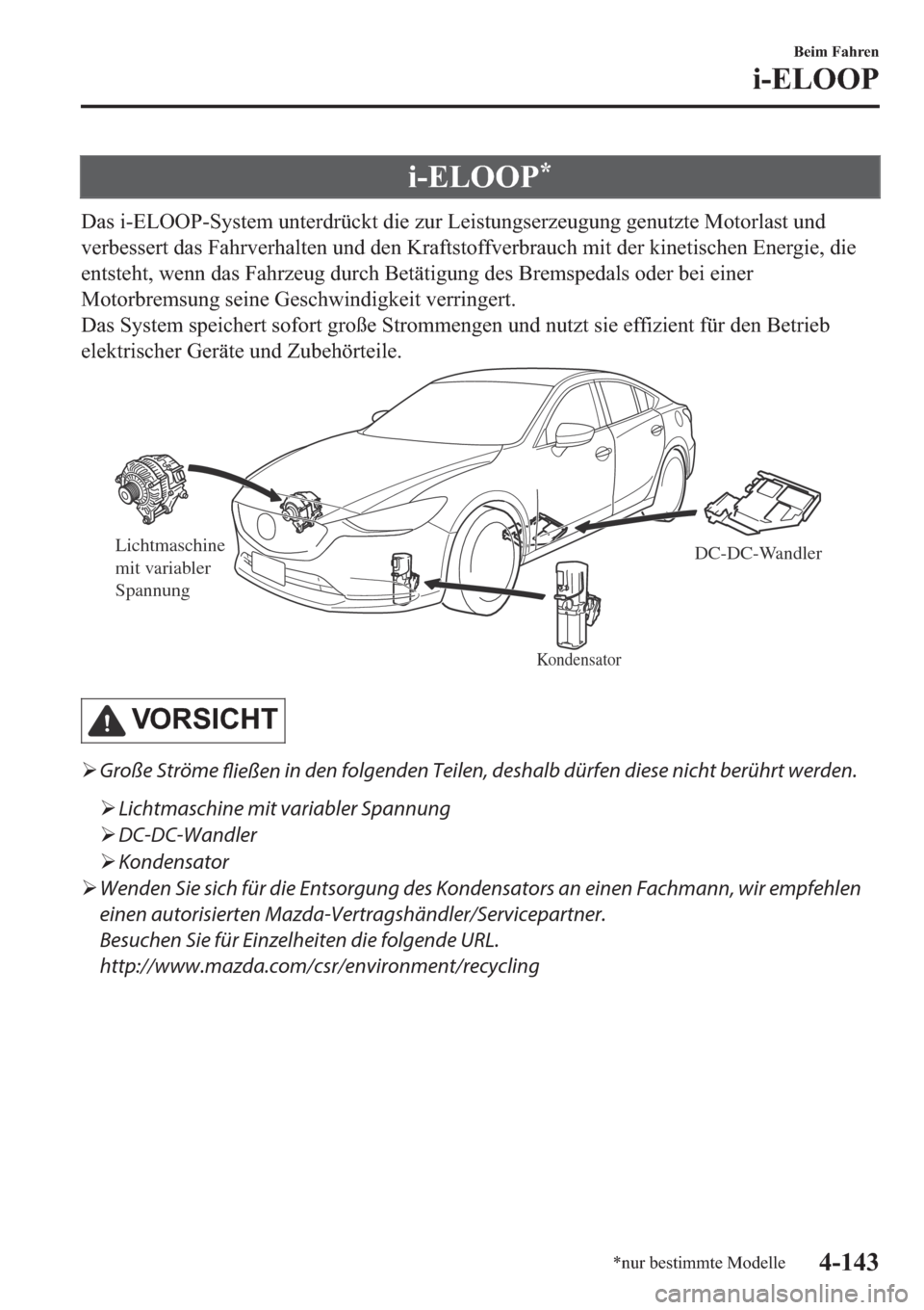 MAZDA MODEL 6 2019  Betriebsanleitung (in German) �L��(�/�2�2�3�
��D�V��L��(�/�2�2�3��6�\�V�W�H�P��X�Q�W�H�U�G�U�