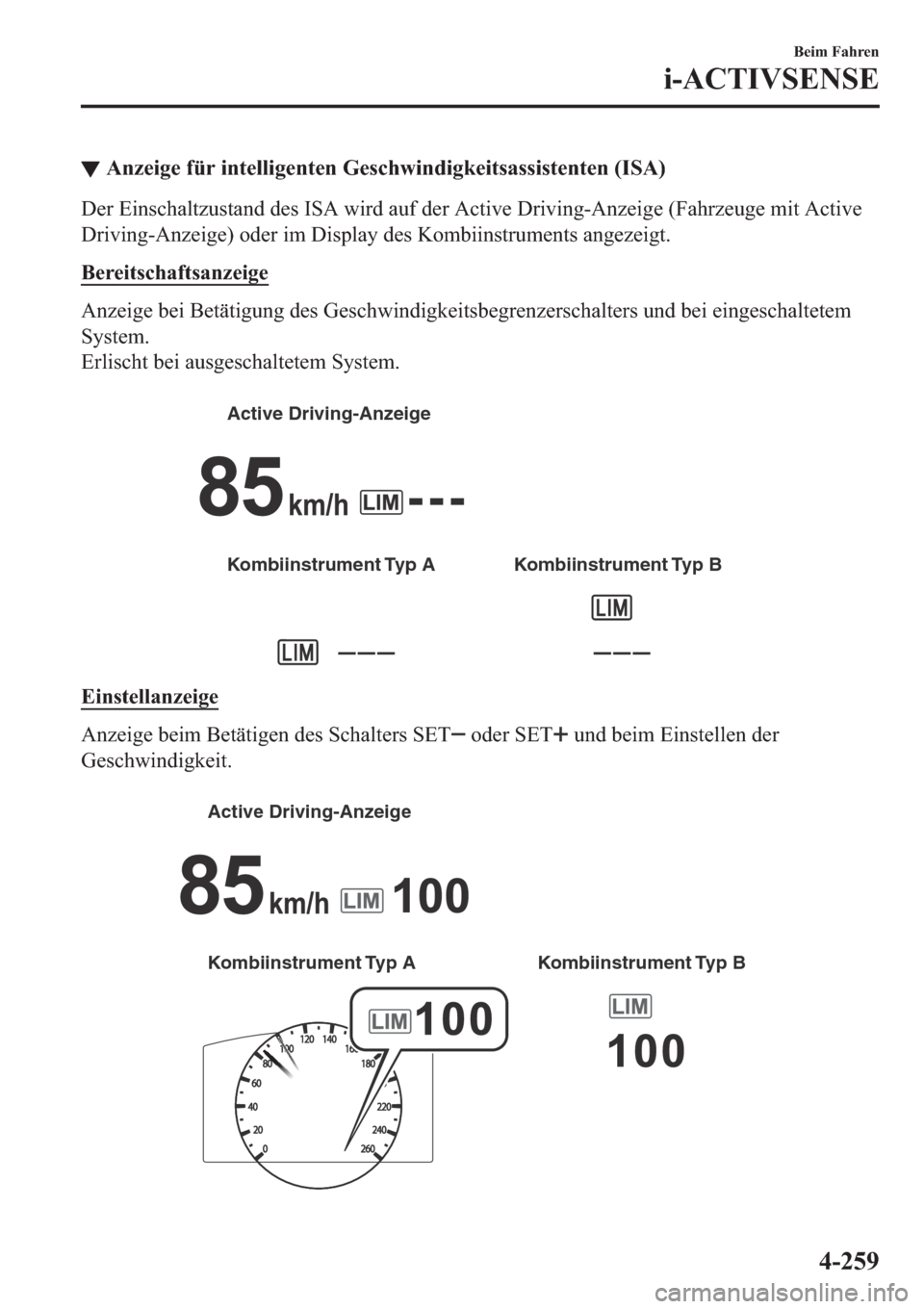 MAZDA MODEL 6 2019  Betriebsanleitung (in German) ▼�$�Q�]�H�L�J�H��I�