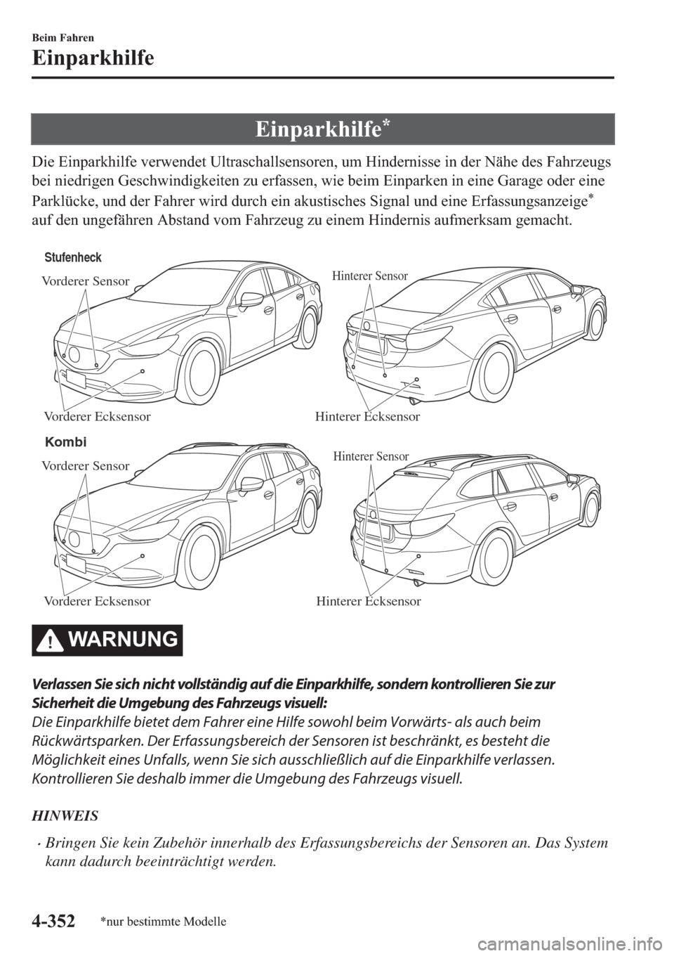 MAZDA MODEL 6 2019  Betriebsanleitung (in German) �(�L�Q�S�D�U�N�K�L�O�I�H�
��L�H��(�L�Q�S�D�U�N�K�L�O�I�H��Y�H�U�Z�H�Q�G�H�W��8�O�W�U�D�V�F�K�D�O�O�V�H�Q�V�R�U�H�Q���X�P��+�L�Q�G�H�U�Q�L�V�V�H��L�Q��G�H�U��1�l�K�H��G�H�V��)�D�K�U�]�H�X�