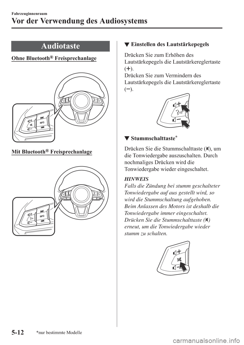 MAZDA MODEL 6 2019  Betriebsanleitung (in German) �$�X�G�L�R�W�D�V�W�H
�2�K�Q�H��%�O�X�H�W�R�R�W�K�Š��)�U�H�L�V�S�U�H�F�K�D�Q�O�D�J�H
�
�0�L�W��%�O�X�H�W�R�R�W�K�Š��)�U�H�L�V�S�U�H�F�K�D�Q�O�D�J�H
�
▼▼�(�L�Q�V�W�H�O�O�H�Q��G�H�V��/�D�X�