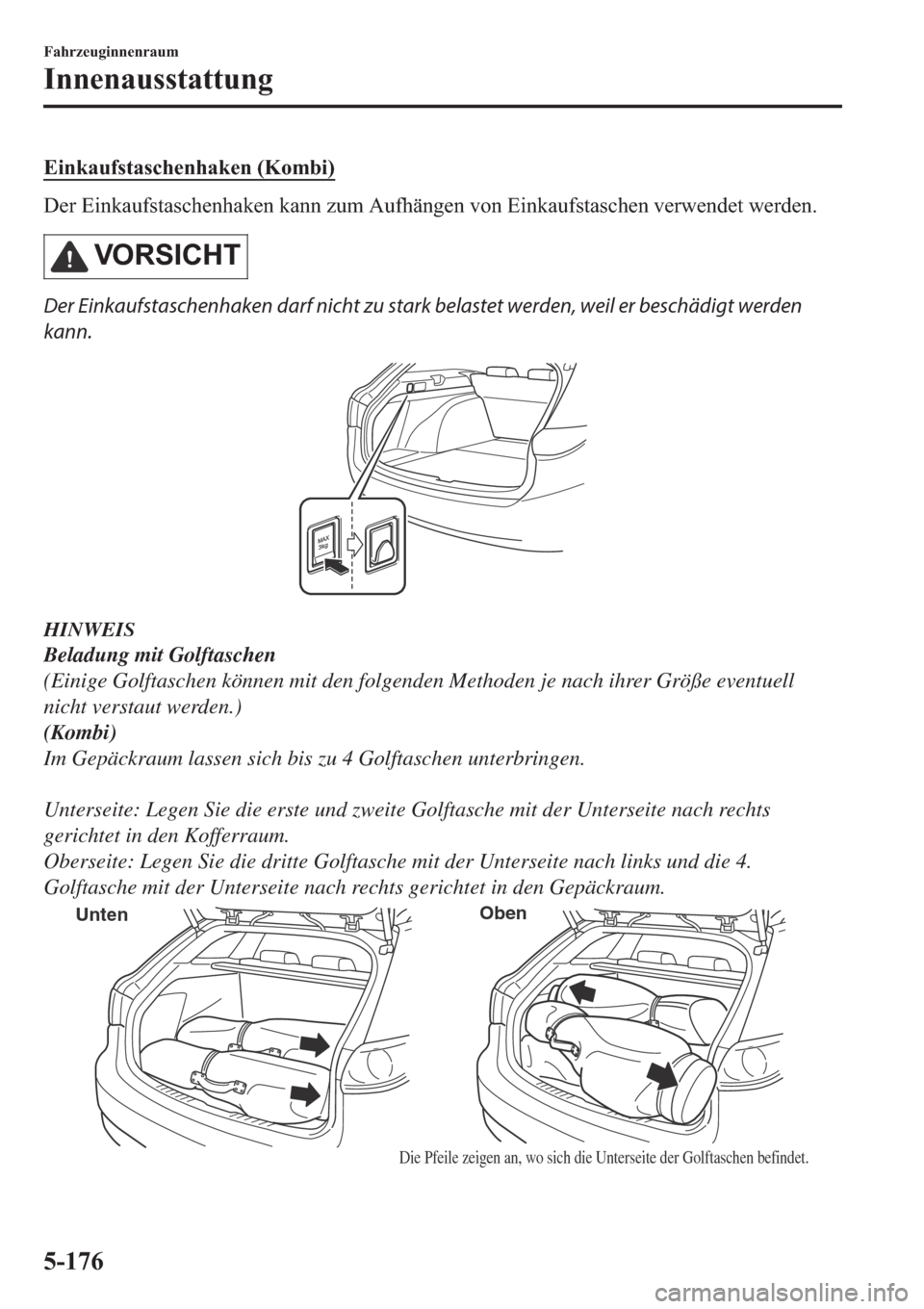 MAZDA MODEL 6 2019  Betriebsanleitung (in German) �(�L�Q�N�D�X�I�V�W�D�V�F�K�H�Q�K�D�N�H�Q���.�R�P�E�L�
��H�U��(�L�Q�N�D�X�I�V�W�D�V�F�K�H�Q�K�D�N�H�Q��N�D�Q�Q��]�X�P��$�X�I�K�l�Q�J�H�Q��Y�R�Q��(�L�Q�N�D�X�I�V�W�D�V�F�K�H�Q��Y�H�U�Z�H�Q�G�
