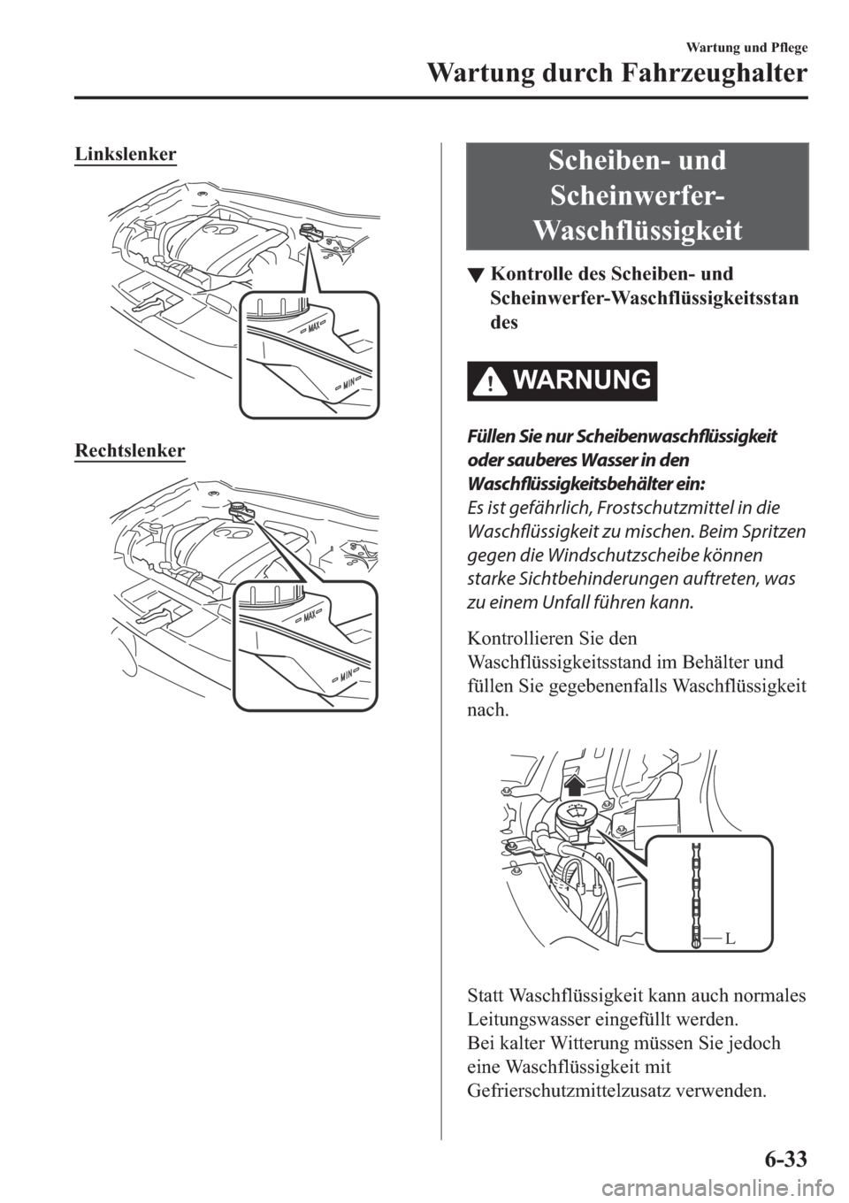 MAZDA MODEL 6 2019  Betriebsanleitung (in German) �/�L�Q�N�V�O�H�Q�N�H�U
�5�H�F�K�W�V�O�H�Q�N�H�U
�6�F�K�H�L�E�H�Q���X�Q�G
�6�F�K�H�L�Q�Z�H�U�I�H�U�
�:�D�V�F�K�I�O�