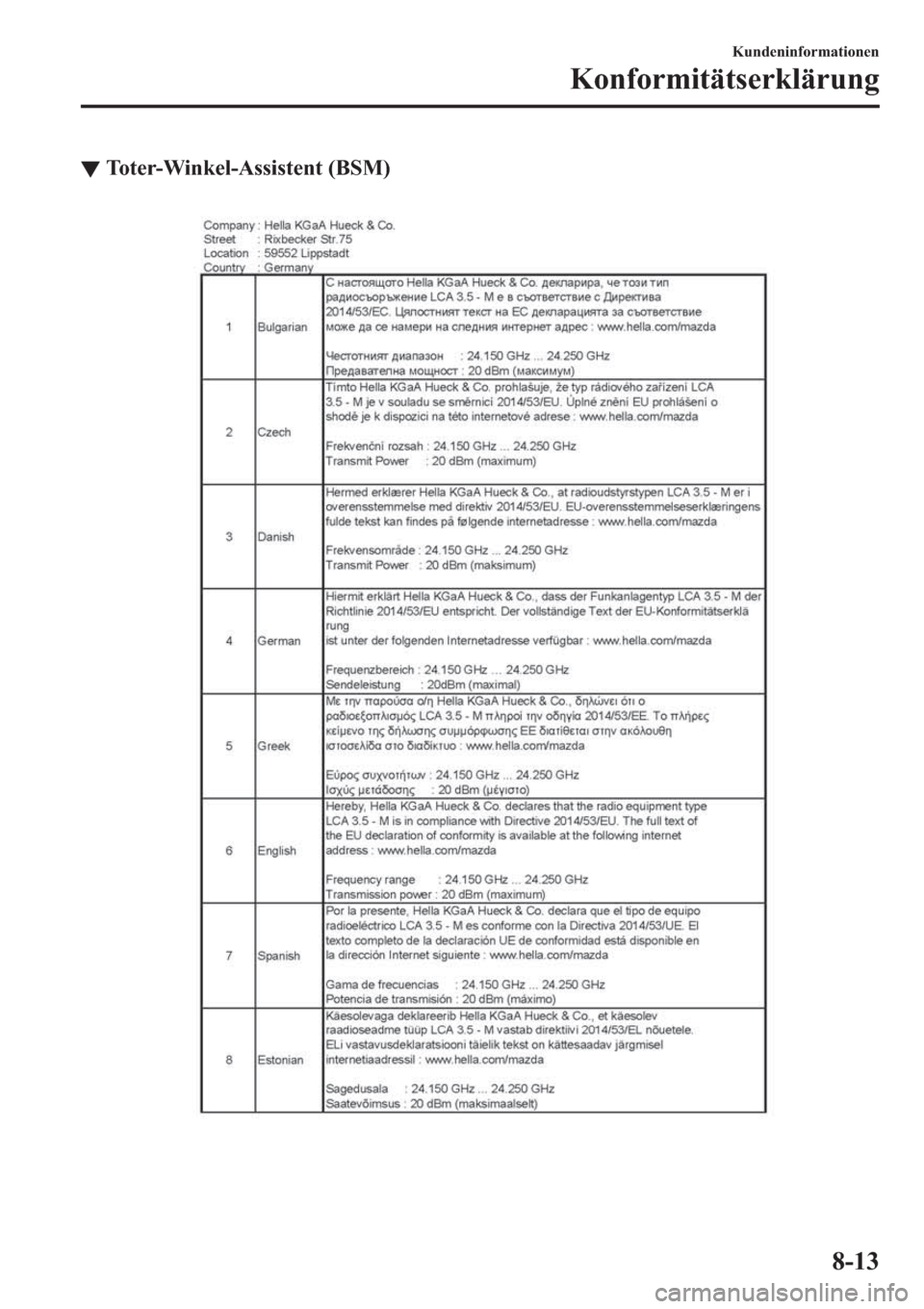 MAZDA MODEL 6 2019  Betriebsanleitung (in German) ▼�7�R�W�H�U��:�L�Q�N�H�O��$�V�V�L�V�W�H�Q�W���%�6�0�
�.�X�Q�G�H�Q�L�Q�I�R�U�P�D�W�L�R�Q�H�Q
�.�R�Q�I�R�U�P�L�W�l�W�V�H�U�N�O�l�U�X�Q�J
���� 