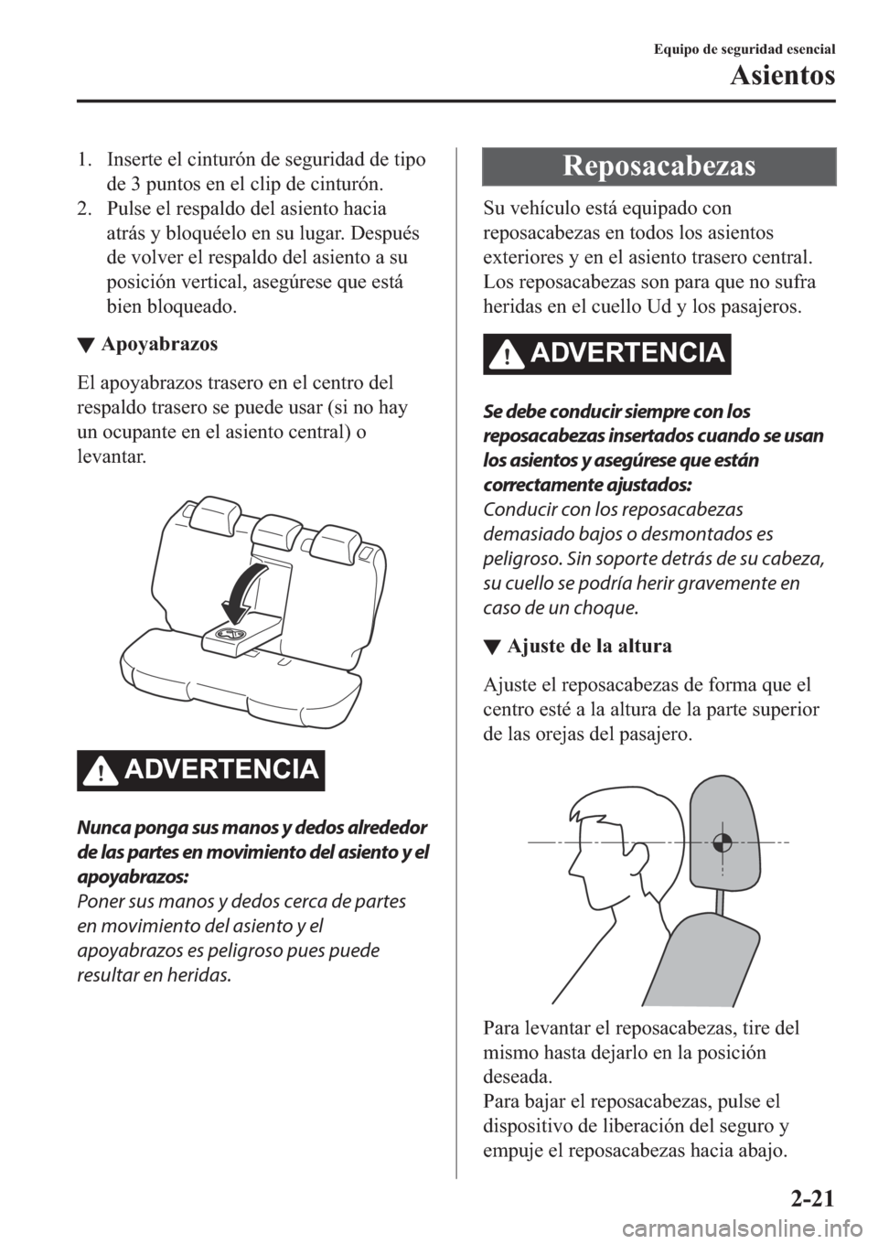 MAZDA MODEL 6 2019  Manual del propietario (in Spanish) �� �,�Q�V�H�U�W�H��H�O��F�L�Q�W�X�U�y�Q��G�H��V�H�J�X�U�L�G�D�G��G�H��W�L�S�R
�G�H����S�X�Q�W�R�V��H�Q��H�O��F�O�L�S��G�H��F�L�Q�W�X�U�y�Q�
�� �3�X�O�V�H��H�O��U�H�V�S�D�O�G�R��G