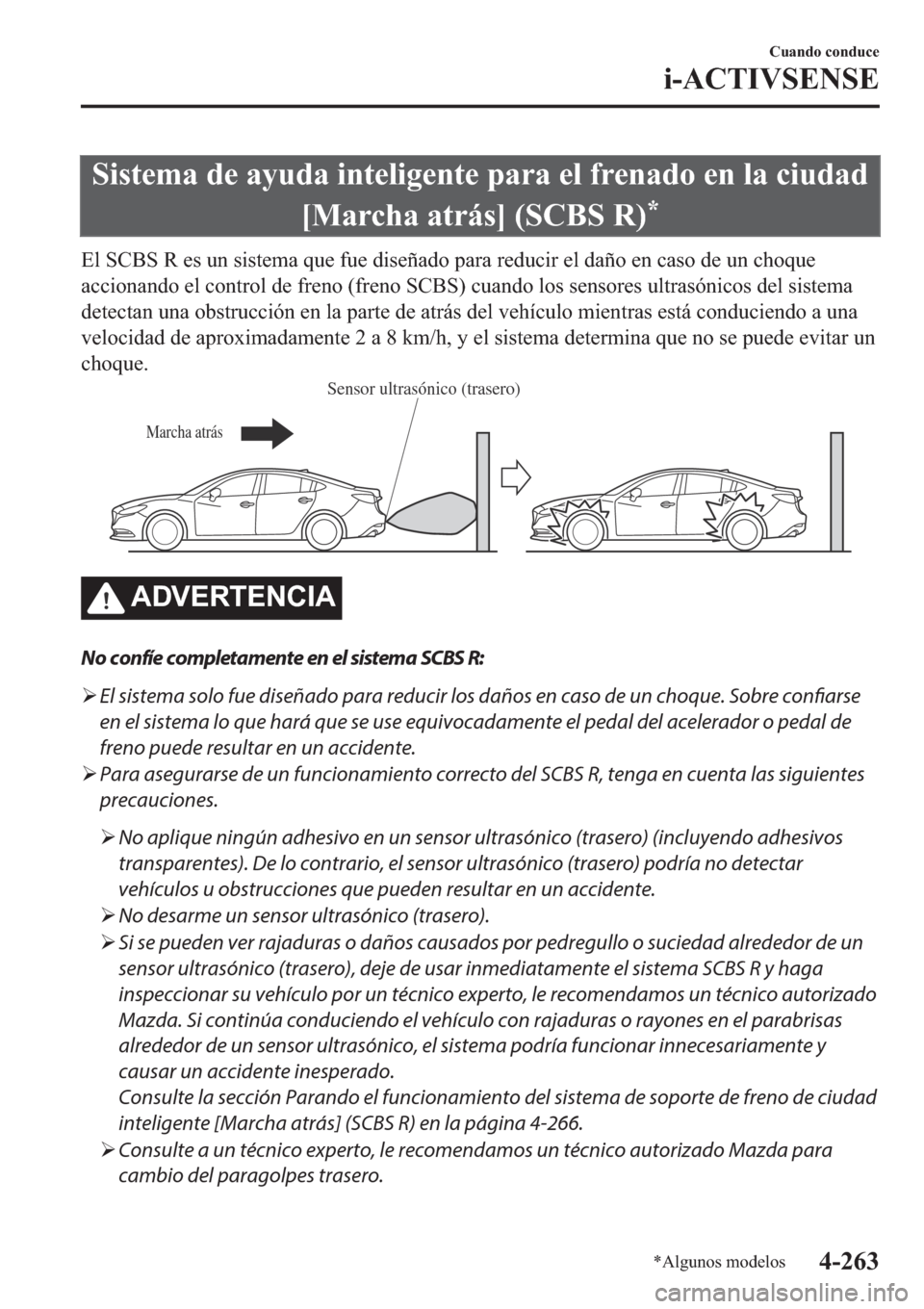 MAZDA MODEL 6 2019  Manual del propietario (in Spanish) �6�L�V�W�H�P�D��G�H��D�\�X�G�D��L�Q�W�H�O�L�J�H�Q�W�H��S�D�U�D��H�O��I�U�H�Q�D�G�R��H�Q��O�D��F�L�X�G�D�G
�>�0�D�U�F�K�D��D�W�U�i�V�@���6�&�%�6��5�
�
�(�O��6�&�%�6��5��H�V��X�Q��V�