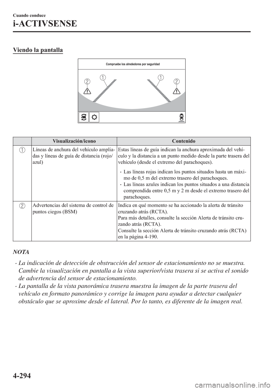 MAZDA MODEL 6 2019  Manual del propietario (in Spanish) �9�L�H�Q�G�R��O�D��S�D�Q�W�D�O�O�D
�
�9�L�V�X�D�O�L�]�D�F�L�y�Q��L�F�R�Q�R �&�R�Q�W�H�Q�L�G�R
�/�t�Q�H�D�V��G�H��D�Q�F�K�X�U�D��G�H�O��Y�H�K�t�F�X�O�R��D�P�S�O�L�D(
�G�D�V��\��O�t�Q�H�D�V�