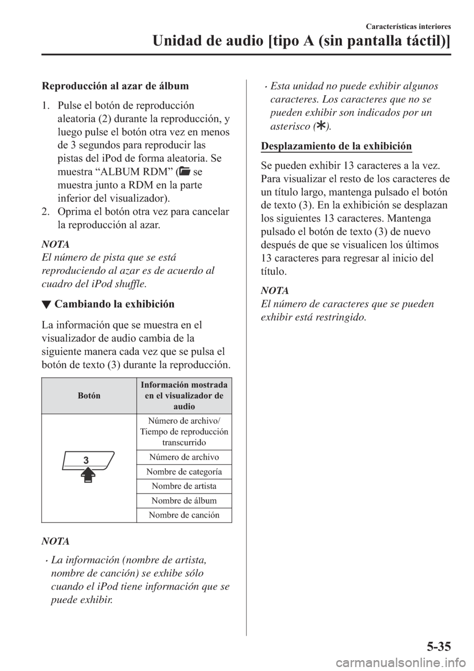 MAZDA MODEL 6 2019  Manual del propietario (in Spanish) �5�H�S�U�R�G�X�F�F�L�y�Q��D�O��D�]�D�U��G�H��i�O�E�X�P
�� �3�X�O�V�H��H�O��E�R�W�y�Q��G�H��U�H�S�U�R�G�X�F�F�L�y�Q
�D�O�H�D�W�R�U�L�D������G�X�U�D�Q�W�H��O�D��U�H�S�U�R�G�X�F�F�L�y�Q�