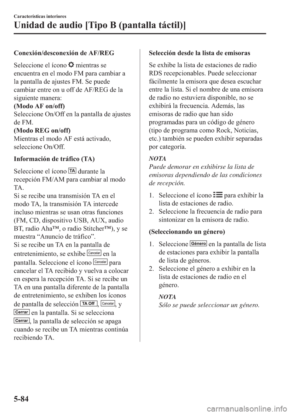 MAZDA MODEL 6 2019  Manual del propietario (in Spanish) �&�R�Q�H�[�L�y�Q��G�H�V�F�R�Q�H�[�L�y�Q��G�H��$�)��5�(�*
�6�H�O�H�F�F�L�R�Q�H��H�O��t�F�R�Q�R�
��P�L�H�Q�W�U�D�V��V�H
�H�Q�F�X�H�Q�W�U�D��H�Q��H�O��P�R�G�R��)�0��S�D�U�D��F�D�P�E�L�D�U�